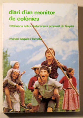 DIARI D'UN MONITOR DE COLÒNIES - Sabadell 1977