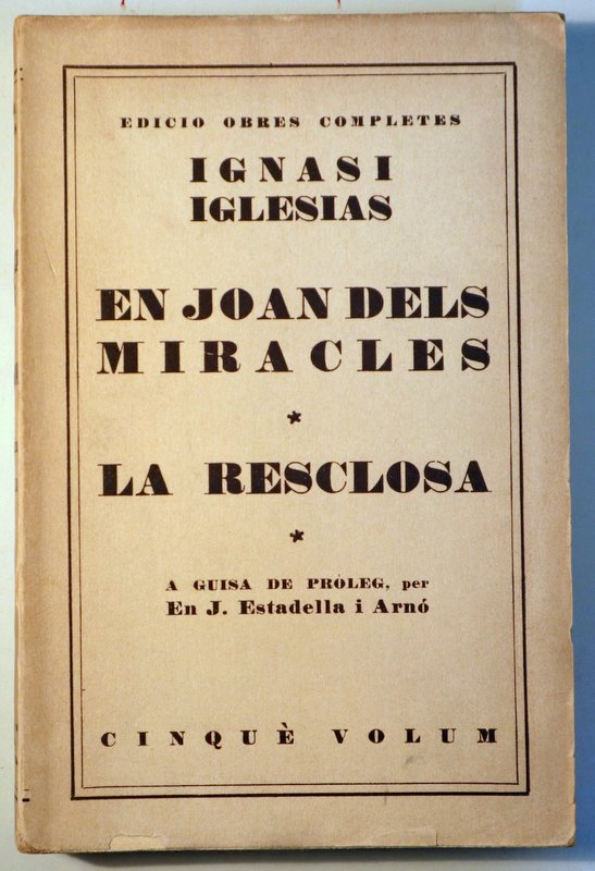 EN JOAN DELS MIRACLES / LA RESCLOSA - Barcelona 1930