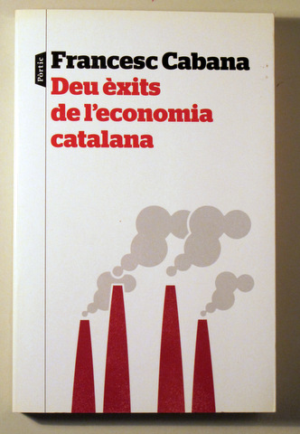 DEU ÈXITS DE L'ECONOMIA CATALANA - Barcelona 2016