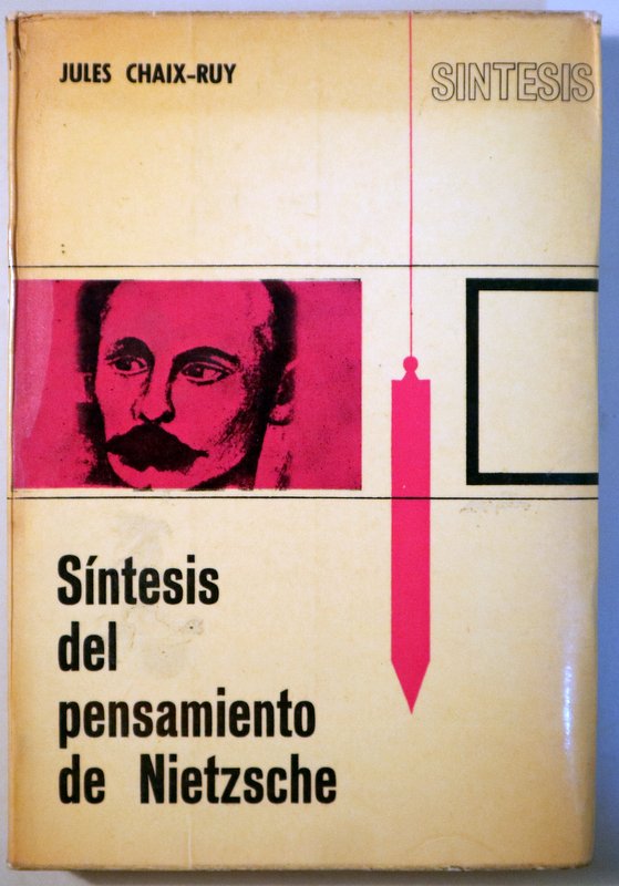 SÍNTESIS DEL PENSAMIENTO DE NIETZSCHE - Barcelona 1974