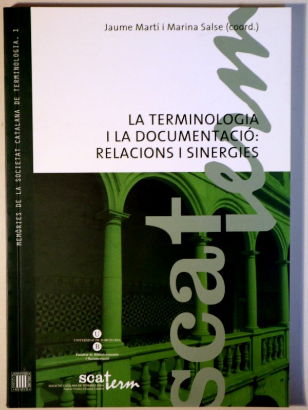 LA TERMINOLOGIA I LA DOCUMENTACIÓ: RELACIONS I SINERGIES - Barcelona 2010