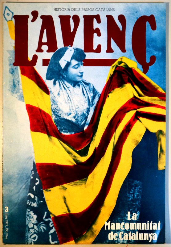 L'AVENÇ. Història dels Països Catalans. LA MANCOMUNITAT DE CATALUNYA - Barcelona 1977 - Il·lustrat