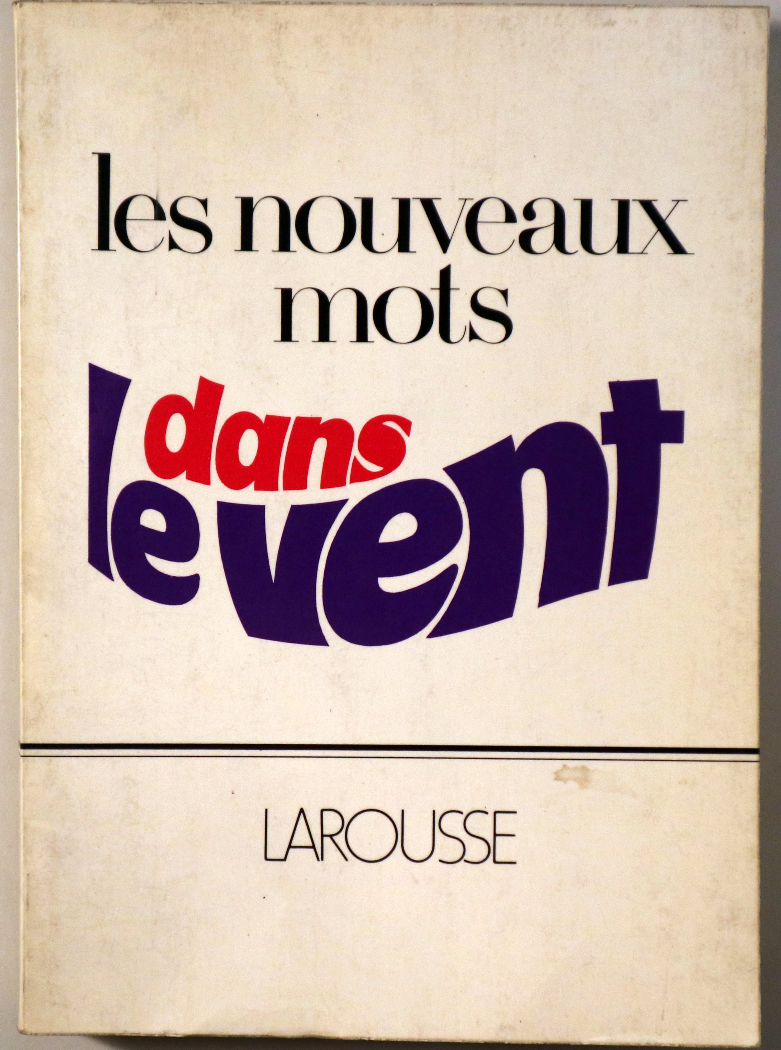 LES NOUVEAUX MOTS DANS LE VENT - París 1974