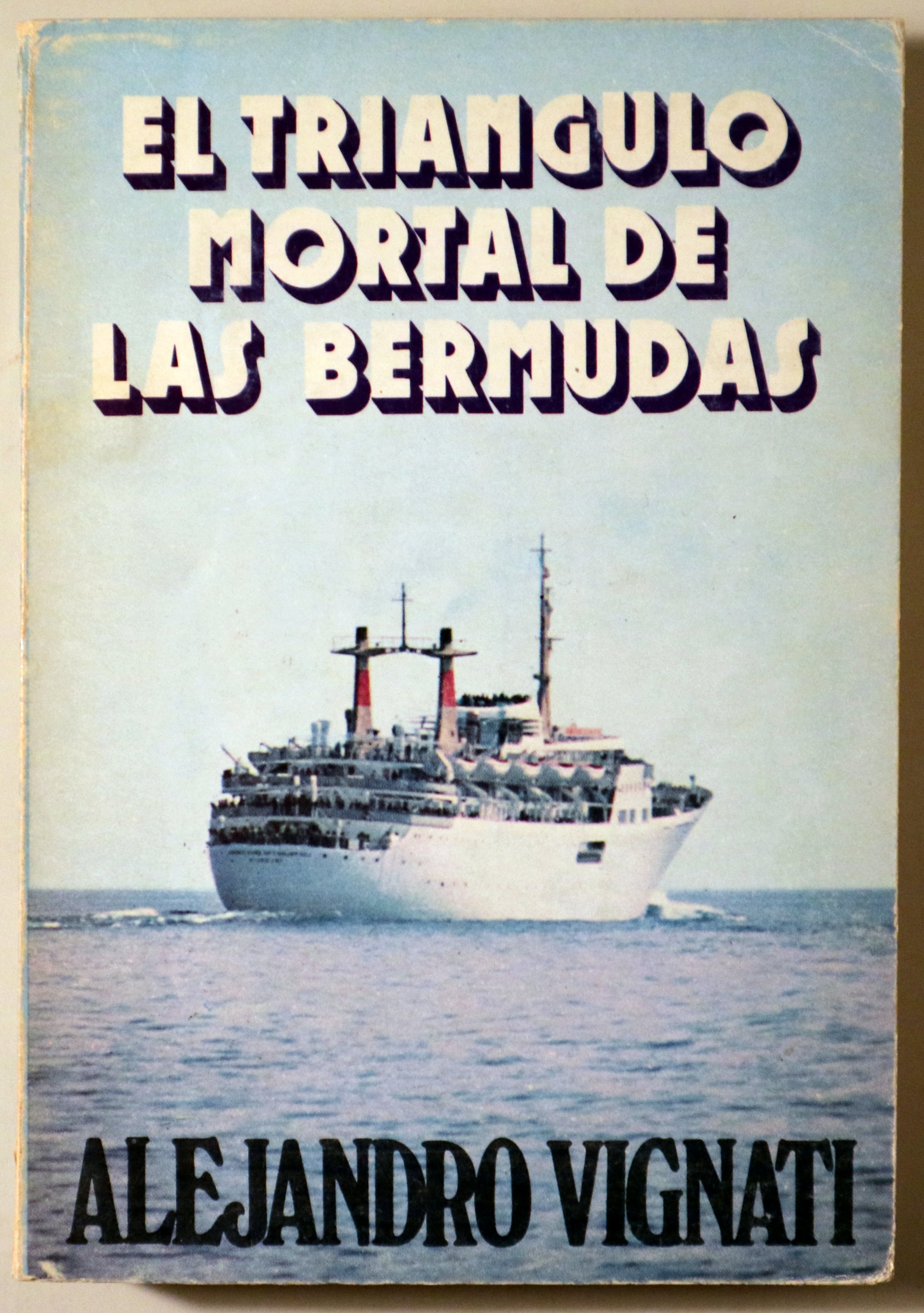 EL TRIANGULO MORTAL DE LAS BERMUDAS - Barcelona 1975 - 1ª edición