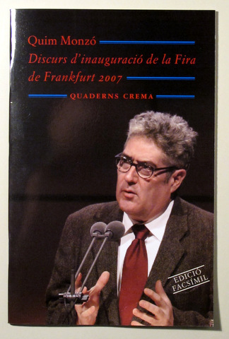 DISCURS D'INAUGURACIÓ DE LA FIRA DE FRANKFURT 2007 (Llegit el dia 9 d'octubre del 2007) - Barcelona 2007 - Facsímil