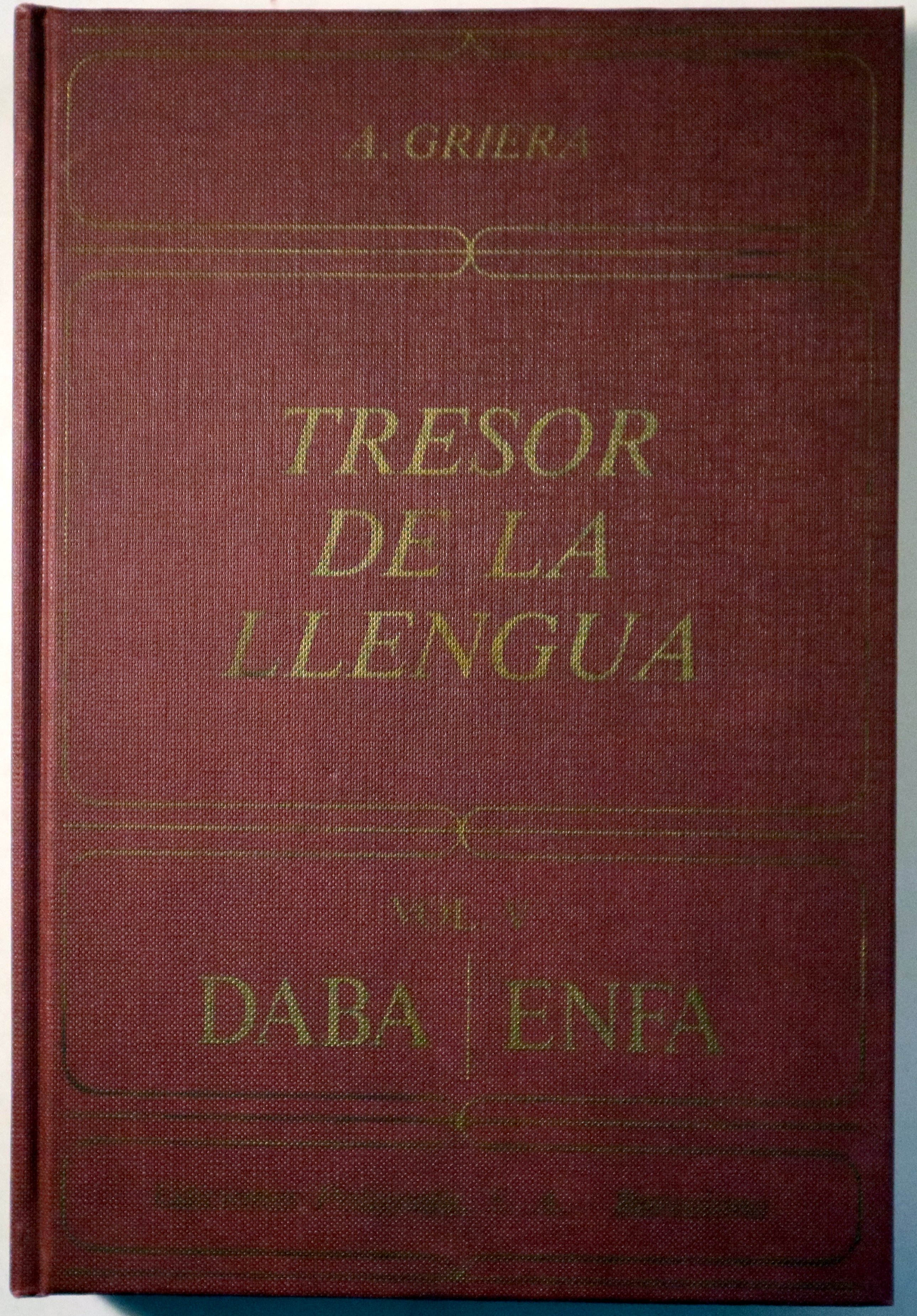 TRESOR DE LA LLENGUA Vol. V (Daba-Enfa) - Barcelona 1968