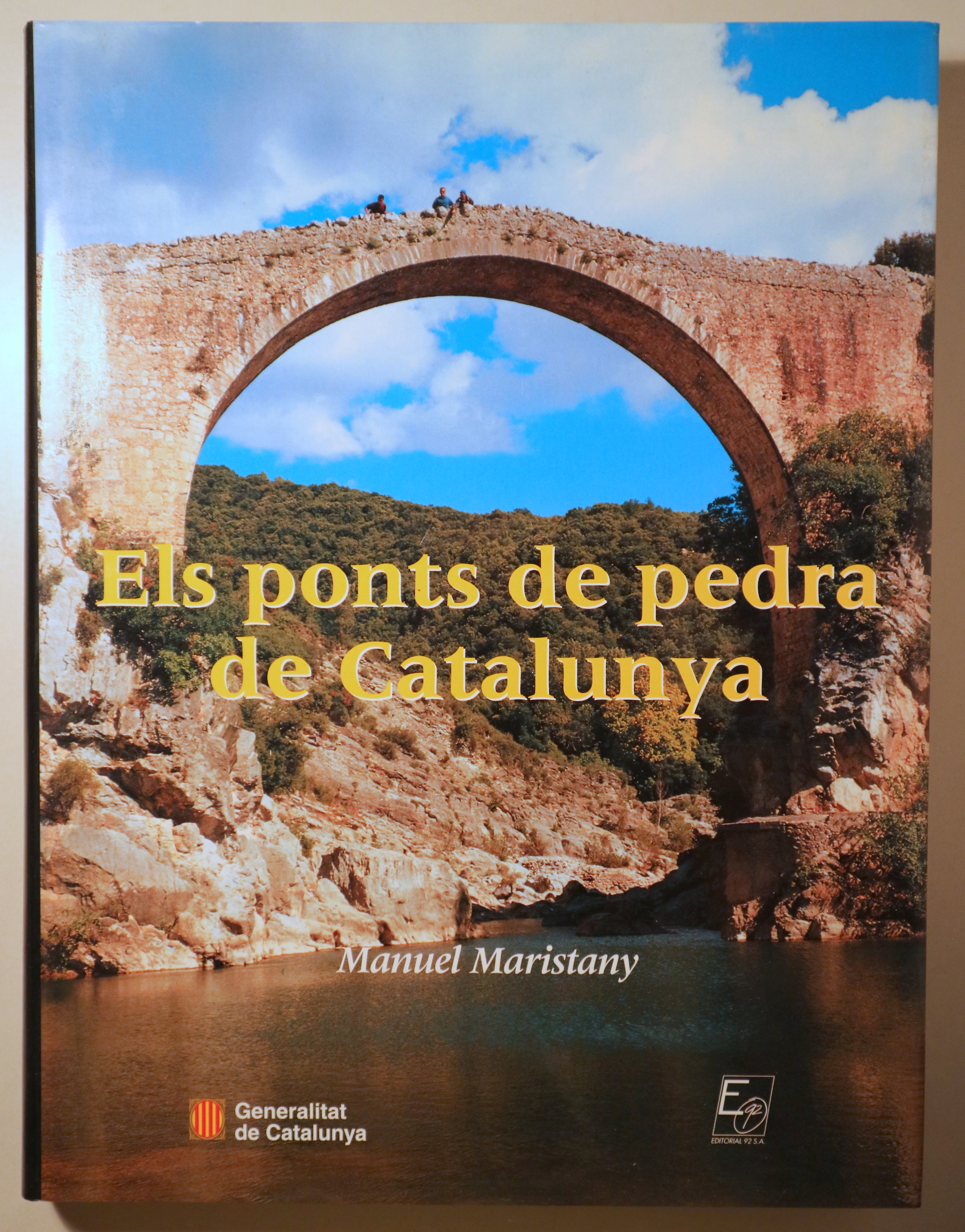 ELS PONTS DE PEDRA DE CATALUNYA - Barcelona 1998 - Il·lustrat