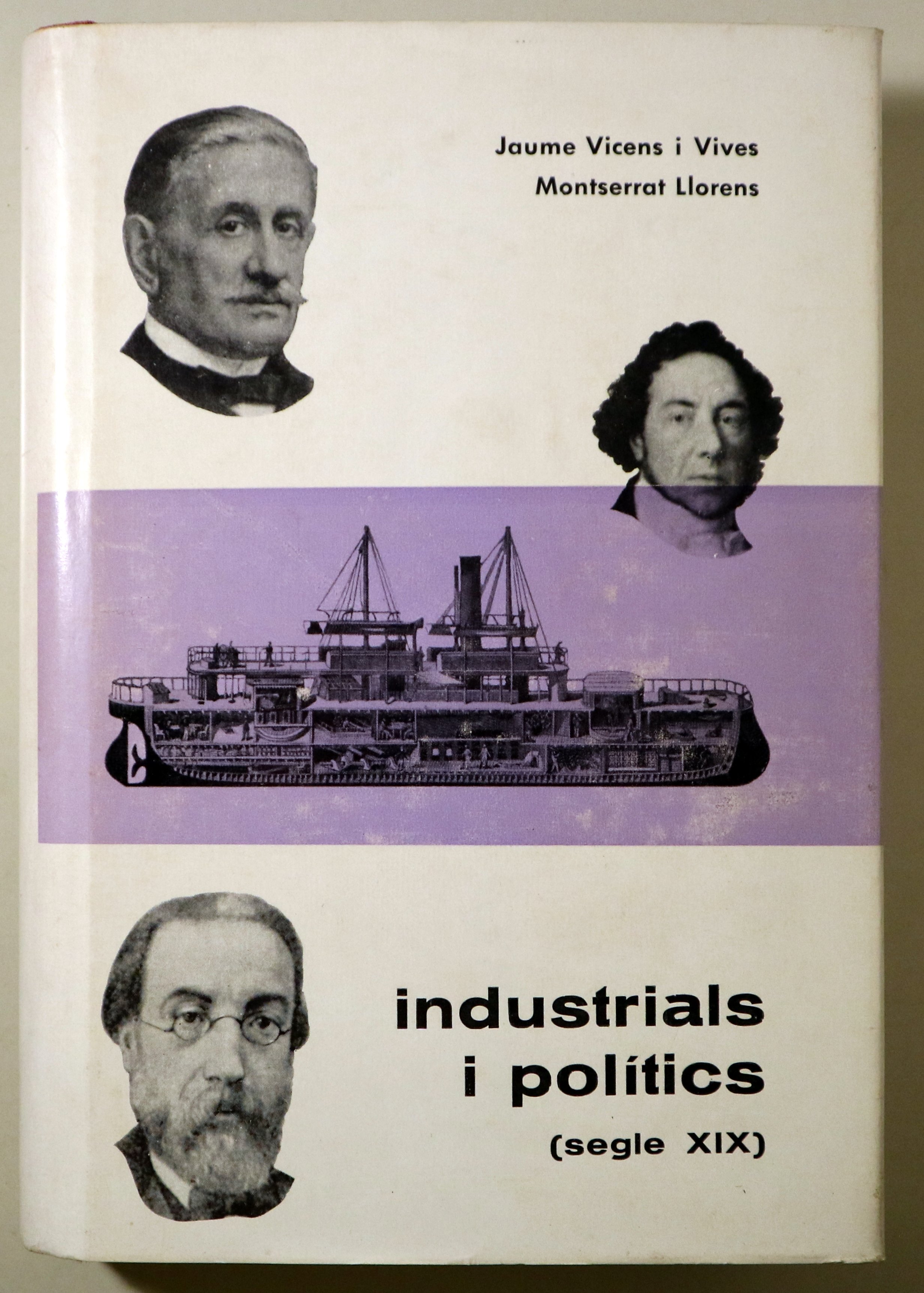 INDUSTRIALS I POLÍTICS s. XIX - Barcelona 1961