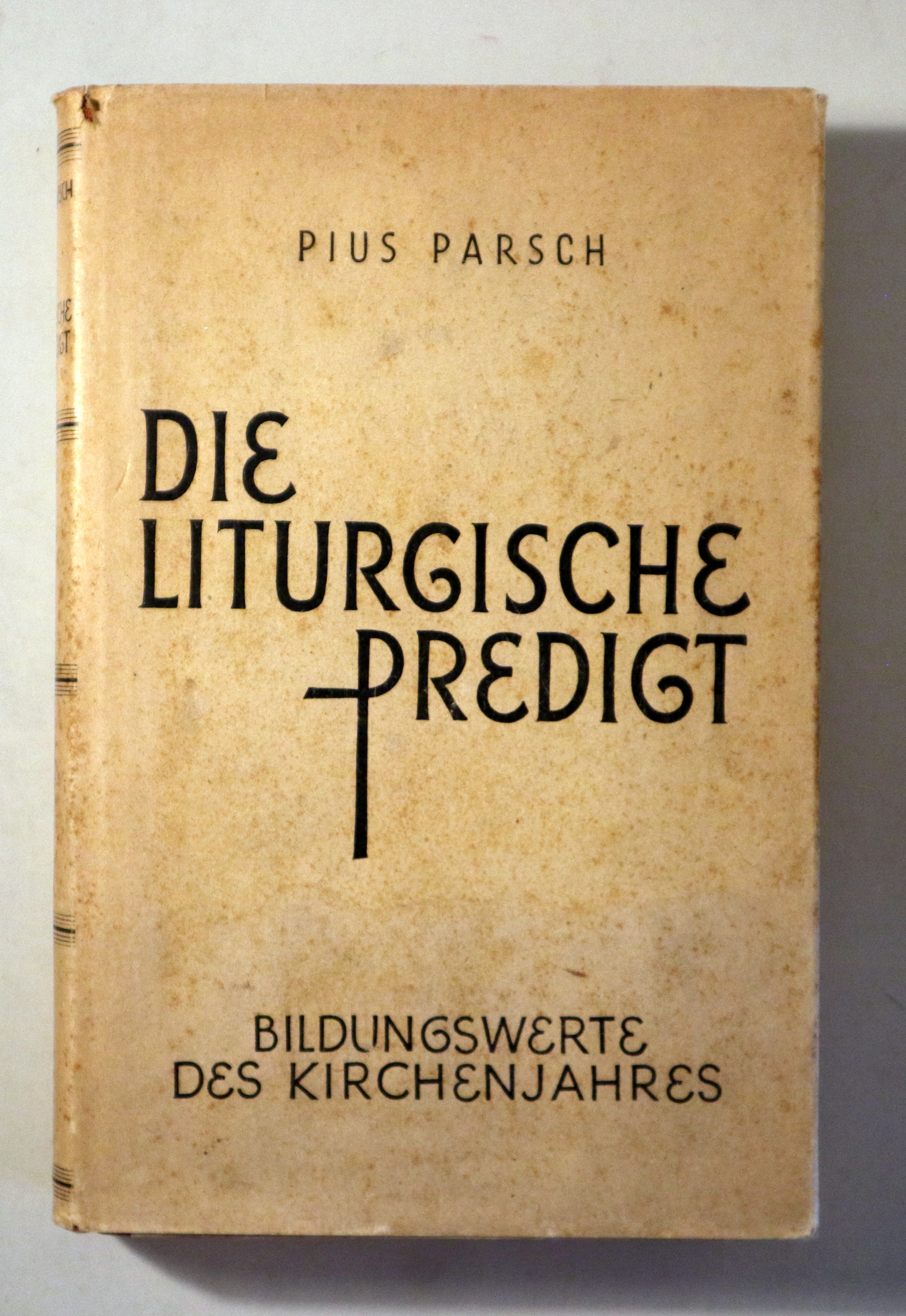 DIE LITURGISCHE PREDIGT. V bamd - Viena 1949