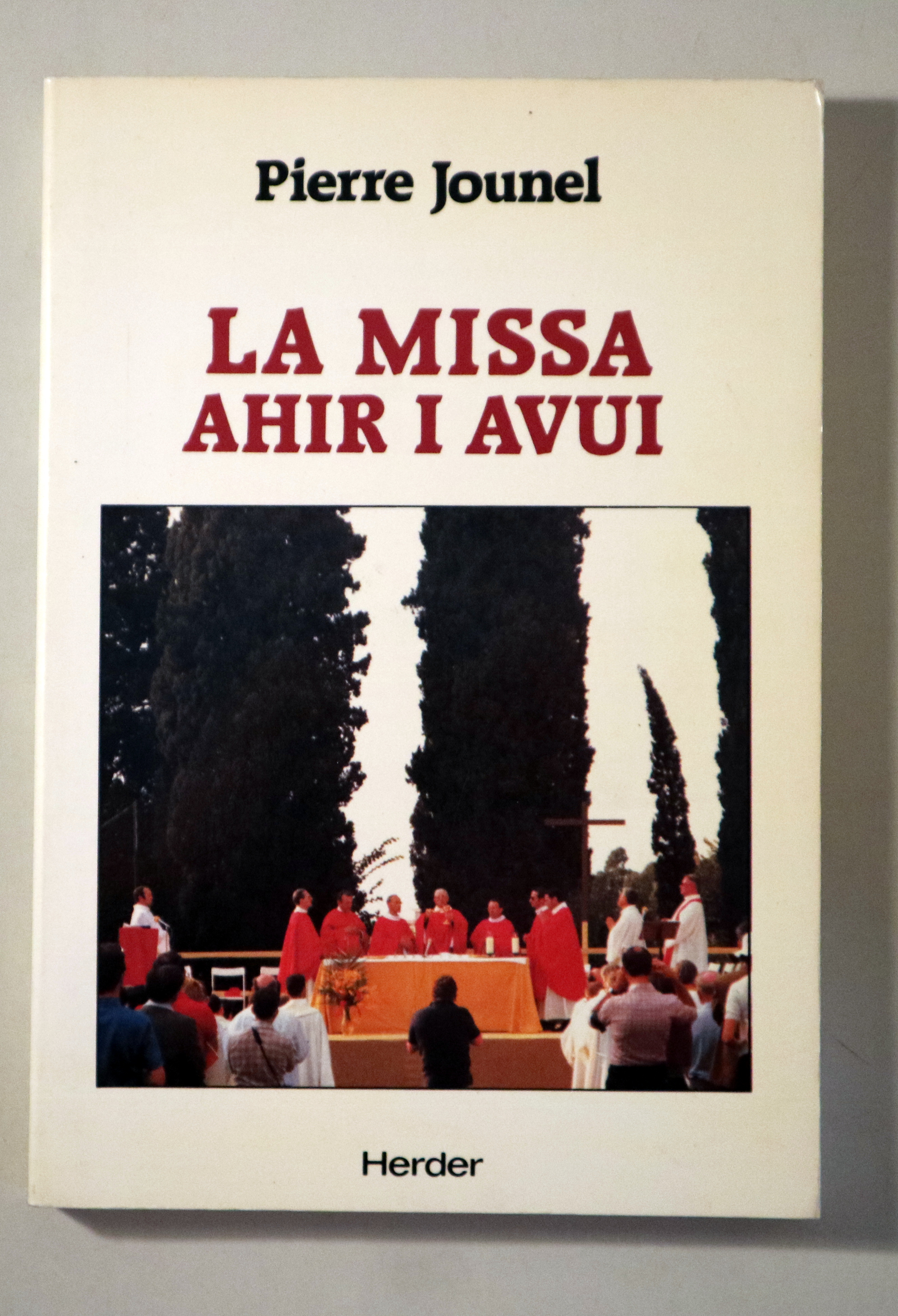 LA MISSA AHIR I AVUI - Barcelona 1988 - Il·lustrat