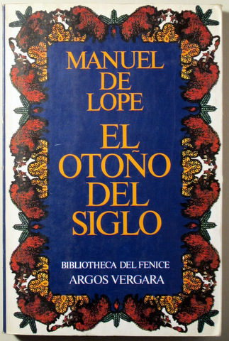 EL OTOÑO DEL SIGLO - Barcelona 1981 - 1ª edición en español