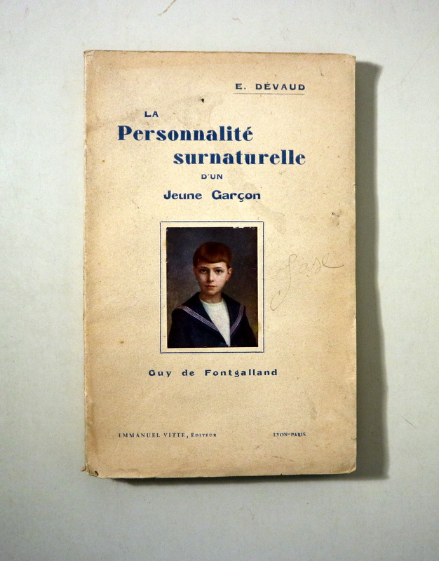 LA PERSONNALITÉ SURNATURELLE D'UN JEUNE GARÇON. Guy de Fontgalland - Lyon-París 1930