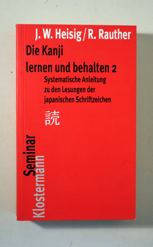 DIE KANJI LERNEN UND BEHALTEN 2 - Frankfurt 2006