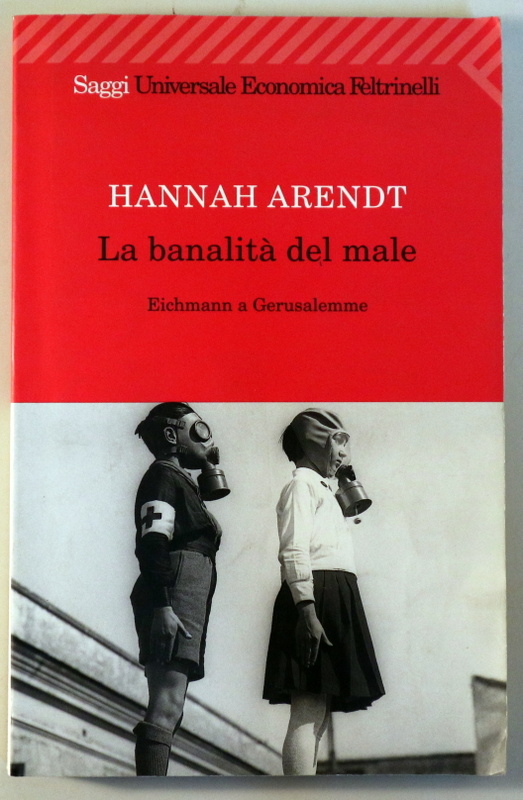 LA BANALITÀ DEL MALE - Milano 2009