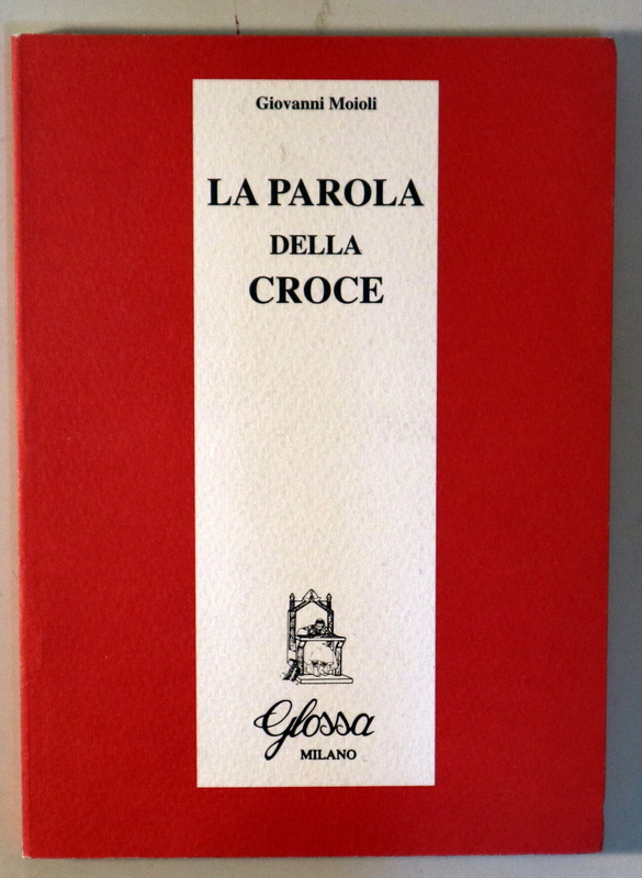 LA PAROLA DELLA CROCE - Milano 1999