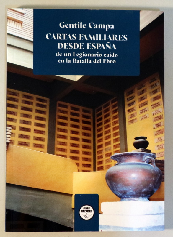 CARTAS FAMILIARES DESDE ESPAÑA de un legionario caído en la Batalla del Ebro - Torredembarra 2024 - Ilustrado