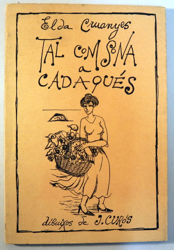 TAL COM SONA A CADAQUÉS - Barcelona 1985 - Il·lustrat - 1a edició