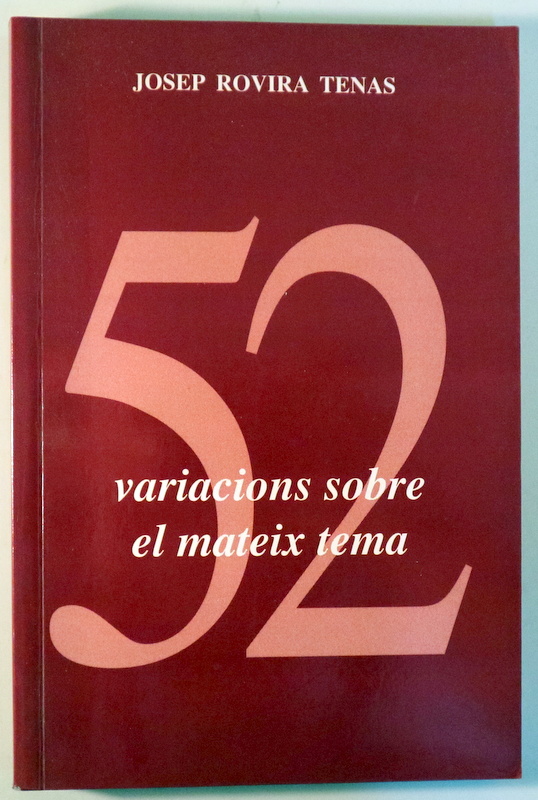 52 VARIACIONS SOBRE EL MATEIX TEMA -  Barcelona 1998