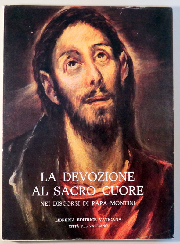 LA DEVOZIONE AL SACRO CUORE nei discorsi di papa Montini - Città del Vaticano 1977 - Ilustrado