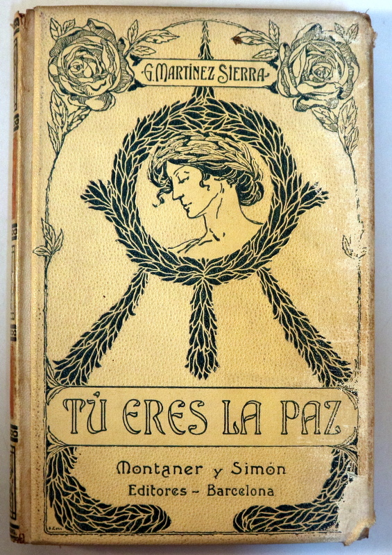 TÚ ERES LA PAZ - Barcelona 1906 - Ilustrado - 1ª edición