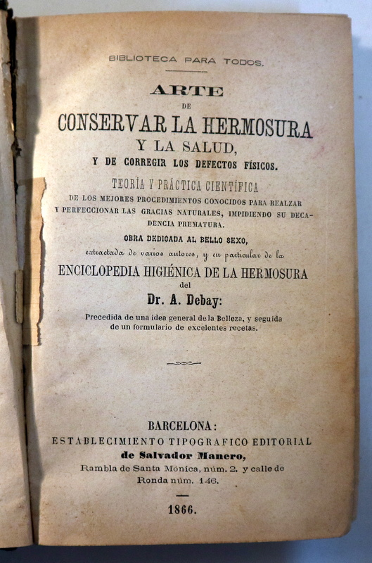 ARTE DE  CONSERVAR LA HERMOSURA Y LA SALUD - LA ESTRELLA POLAR (Dos obras en un tomo) - Barcelona 1866