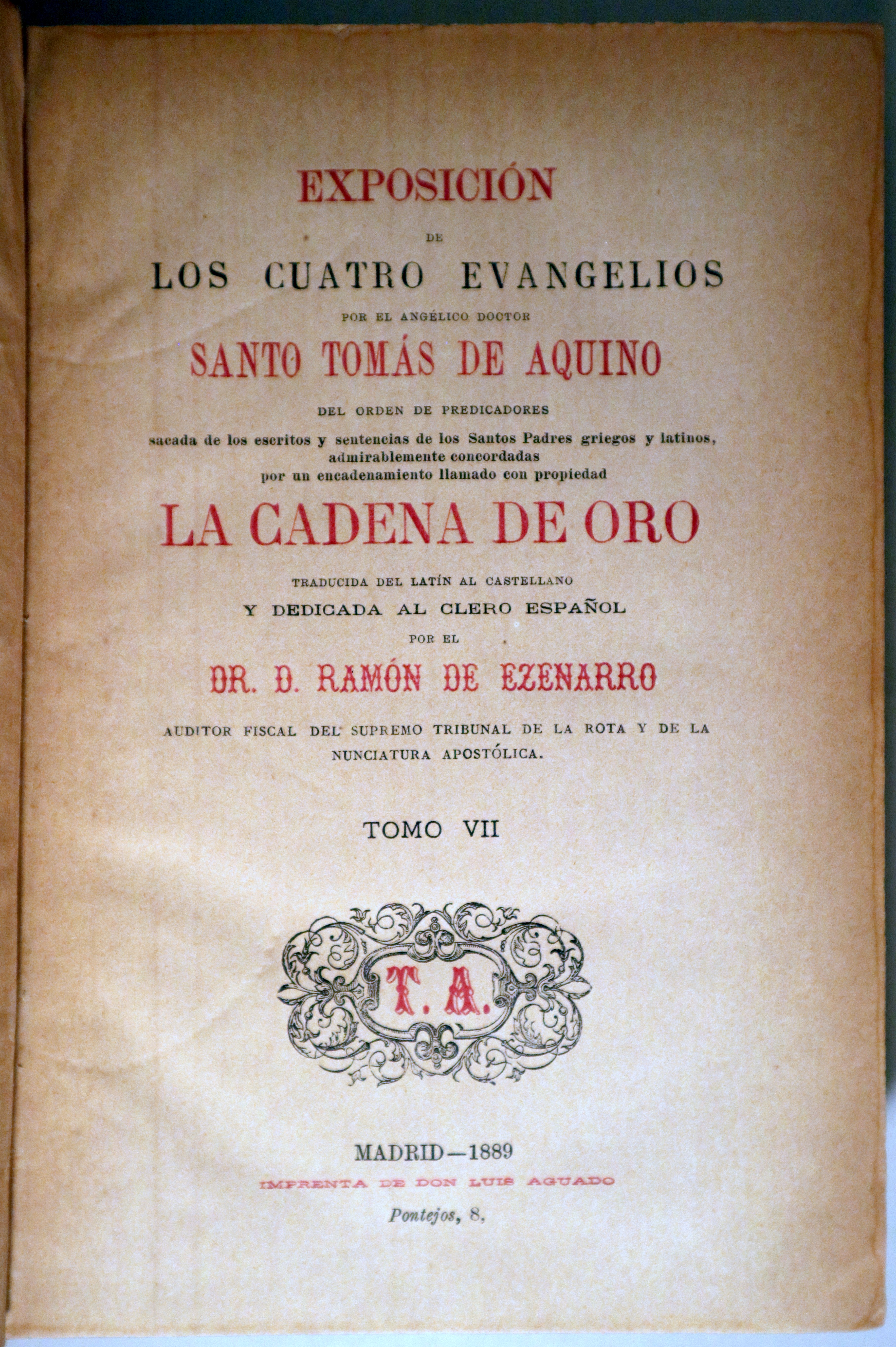 EXPOSICIÓN DE LOS CUATRO EVANGELIOS: LA CADENA DE ORO tomo VII - Madrid 1889 - Edición bilingüe