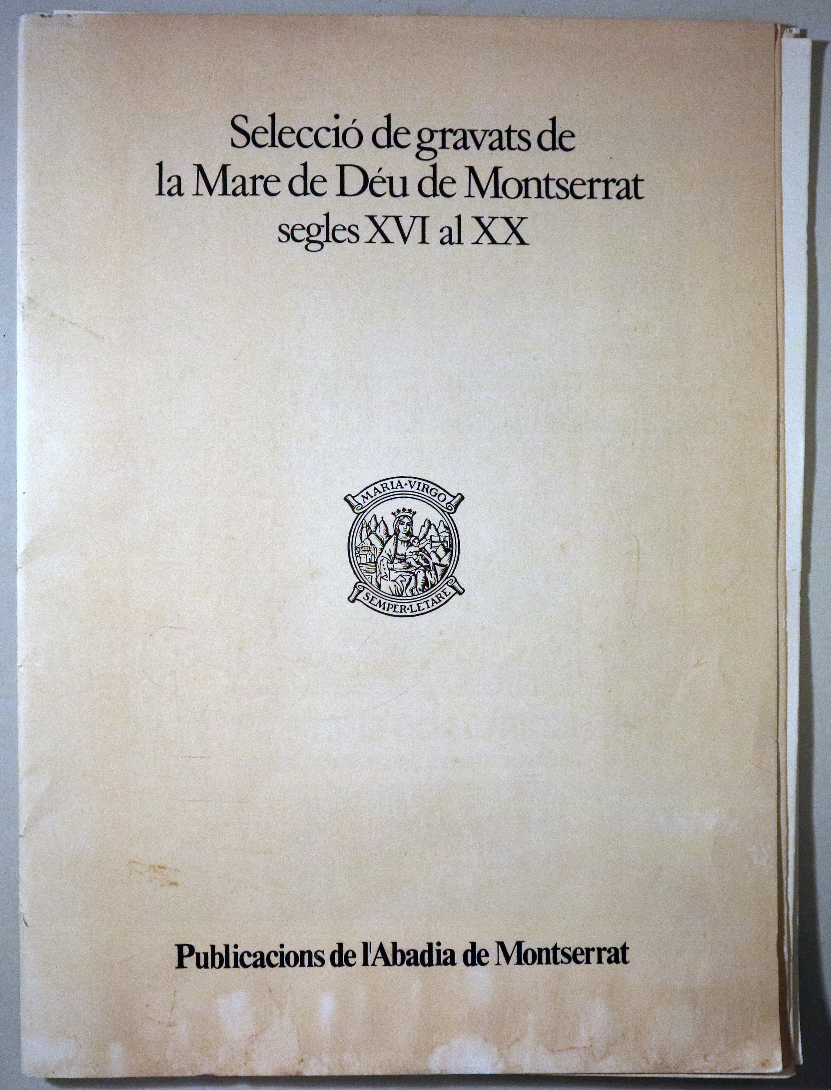 SELECCIÓ DE GRAVATS DE LA MARE DE DÉU DE MONTSERRAT. Segles XVI a XX - Barcelona 1981