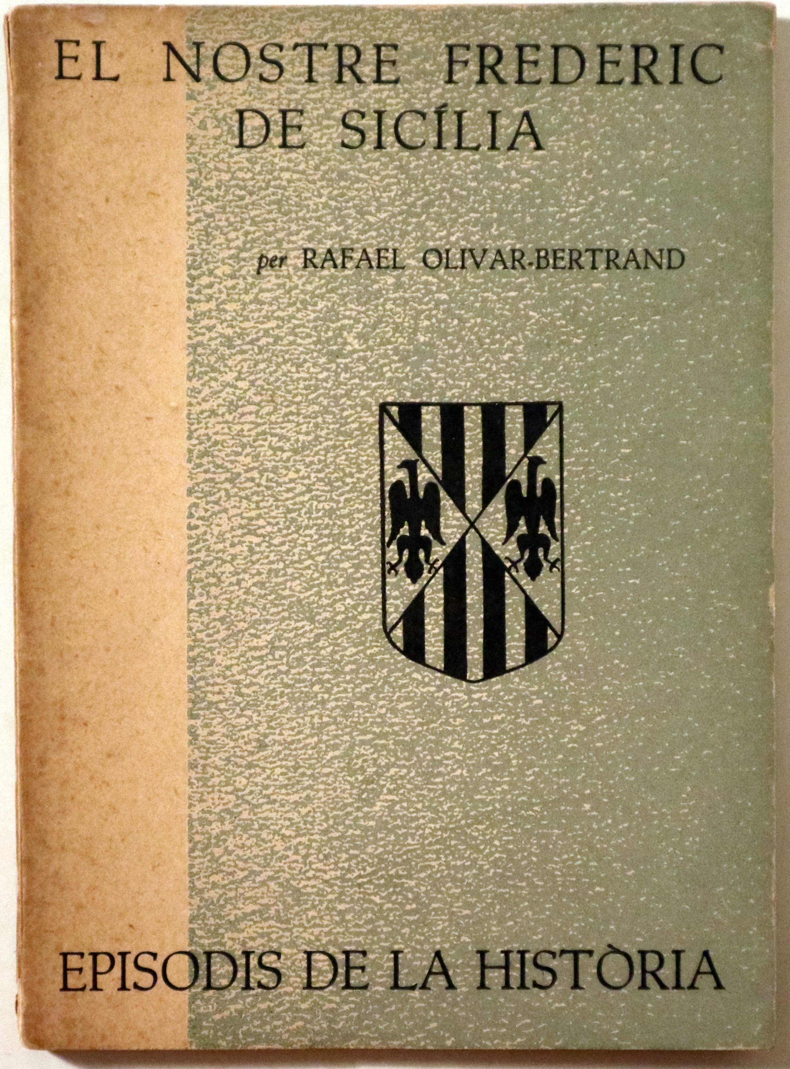 EL NOSTRE FREDERIC DE SICÍLIA - Barcelona 1960