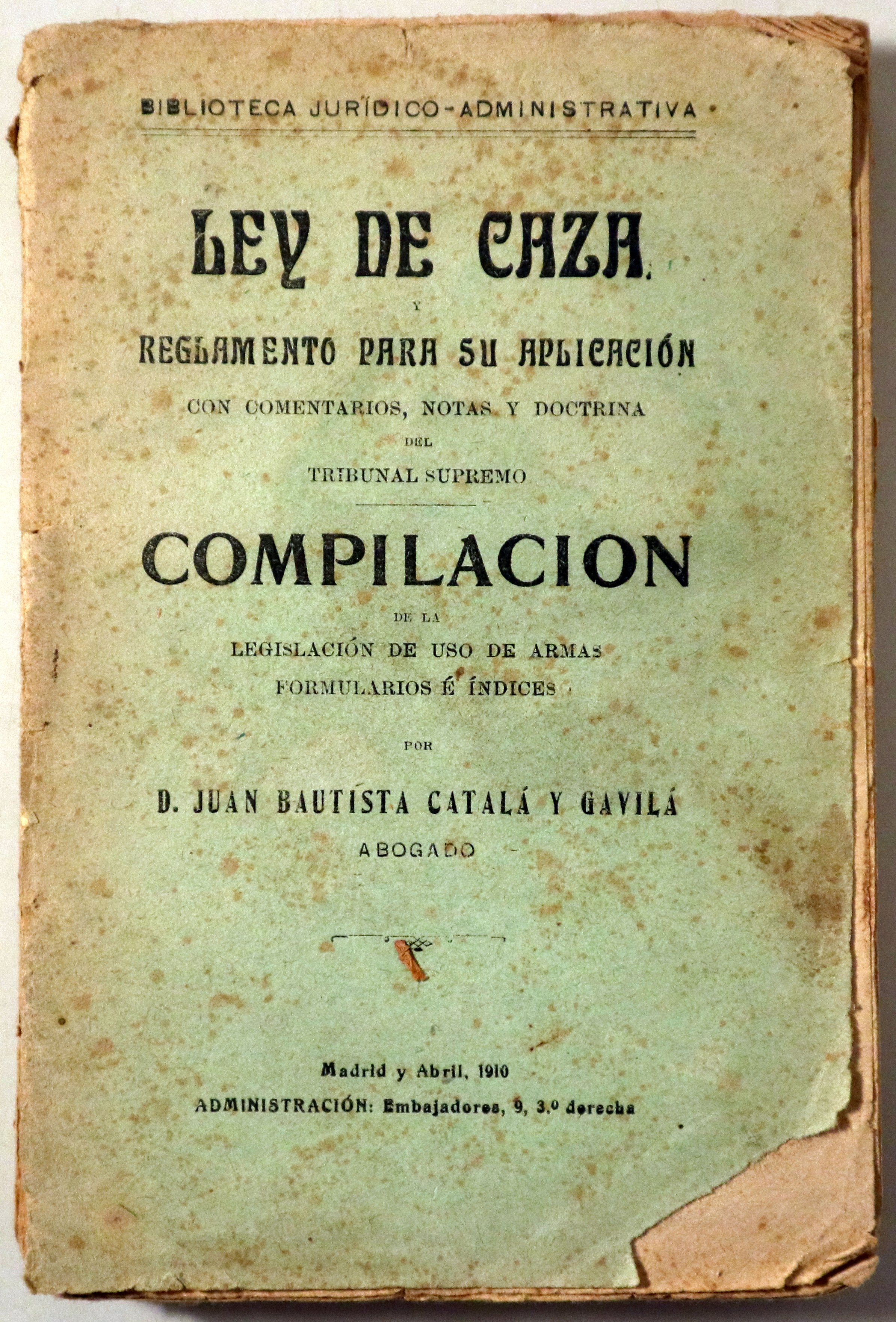 LEY DE CAZA - Madrid 1910