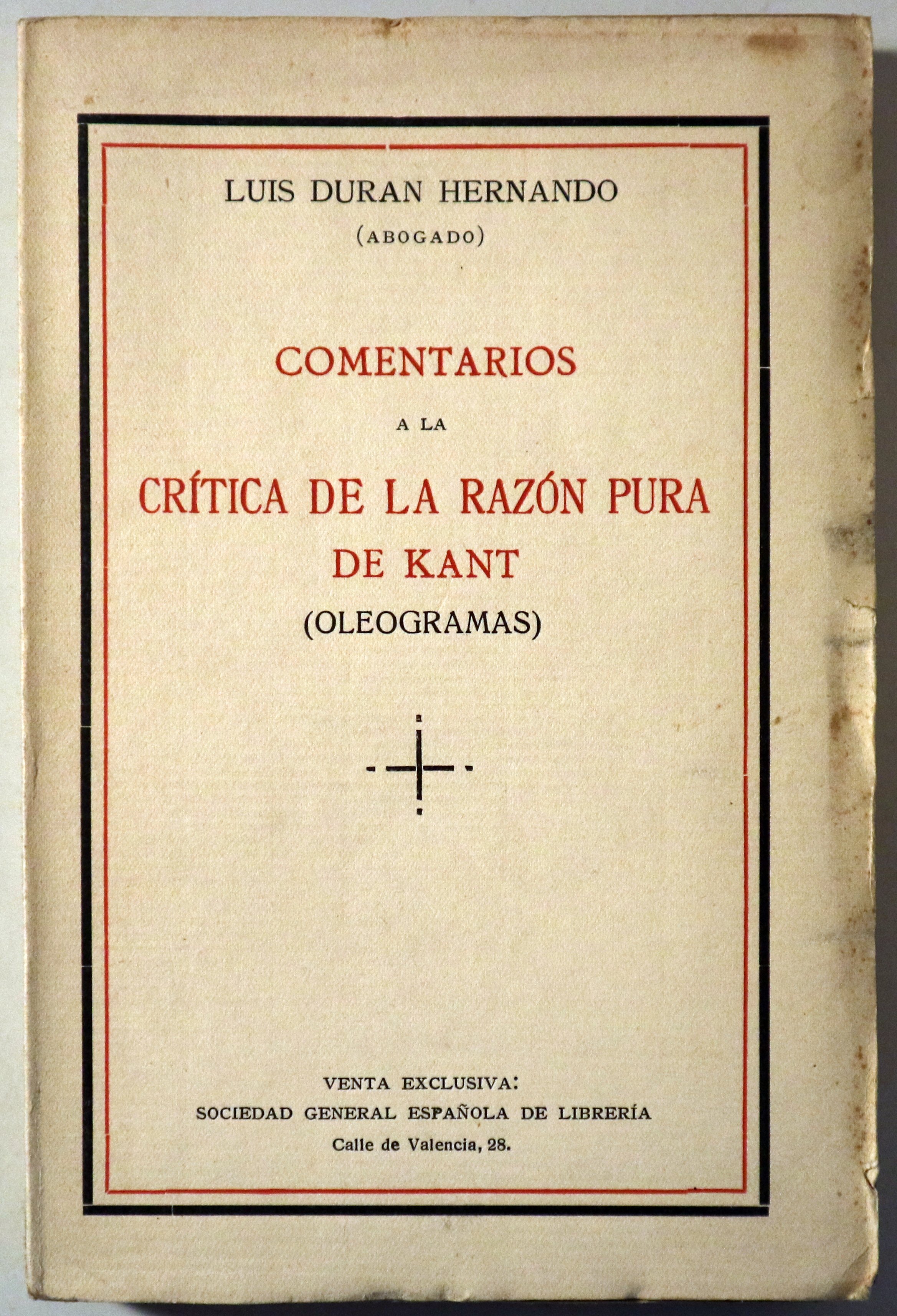 COMENTARIOS a la CRÍTICA DE LA RAZÓN PURA DE KANT (Oleogramas) - Madrid c. 1930