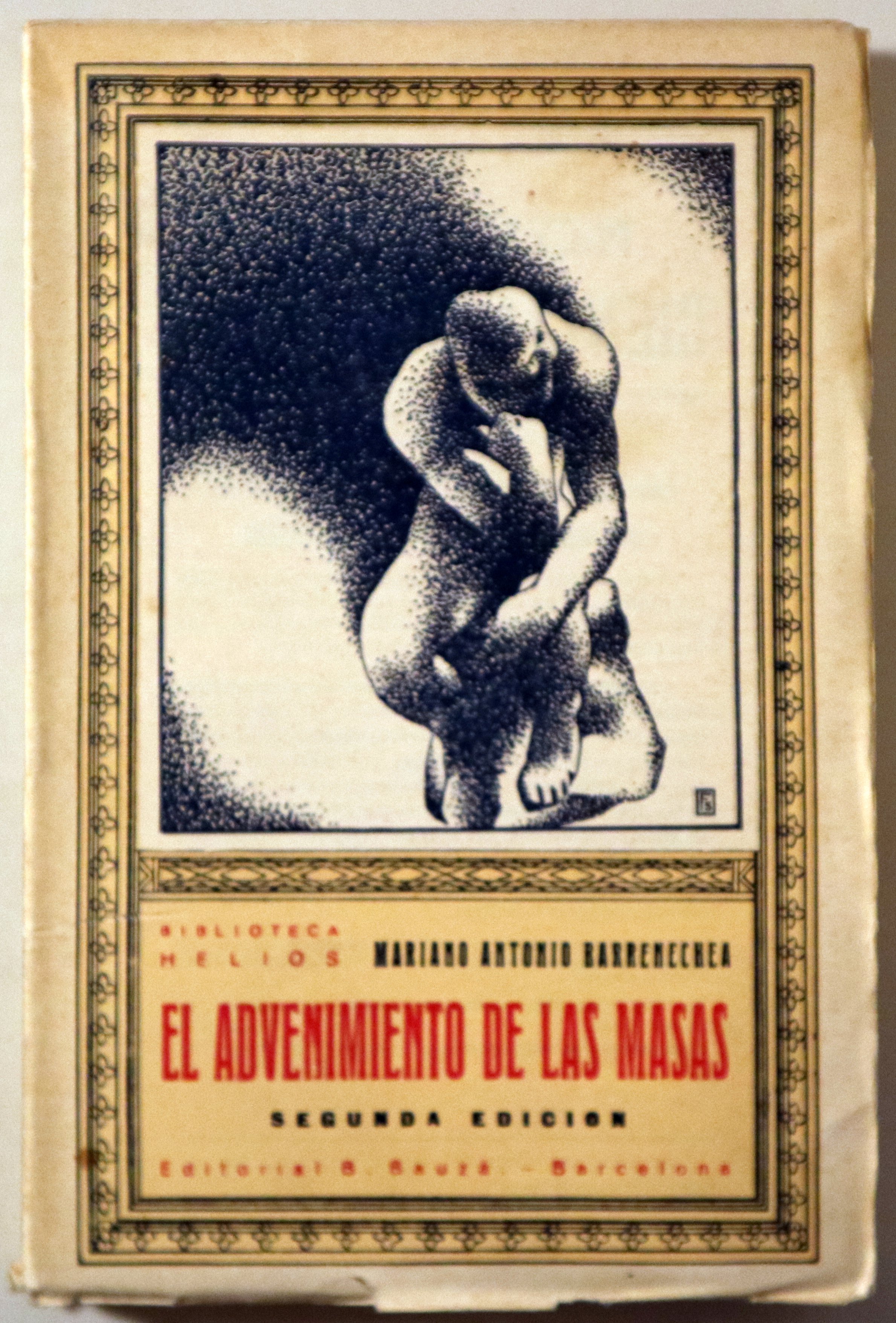 EL ADVENIMIENTO DE LAS MASAS - Barcelona 1934