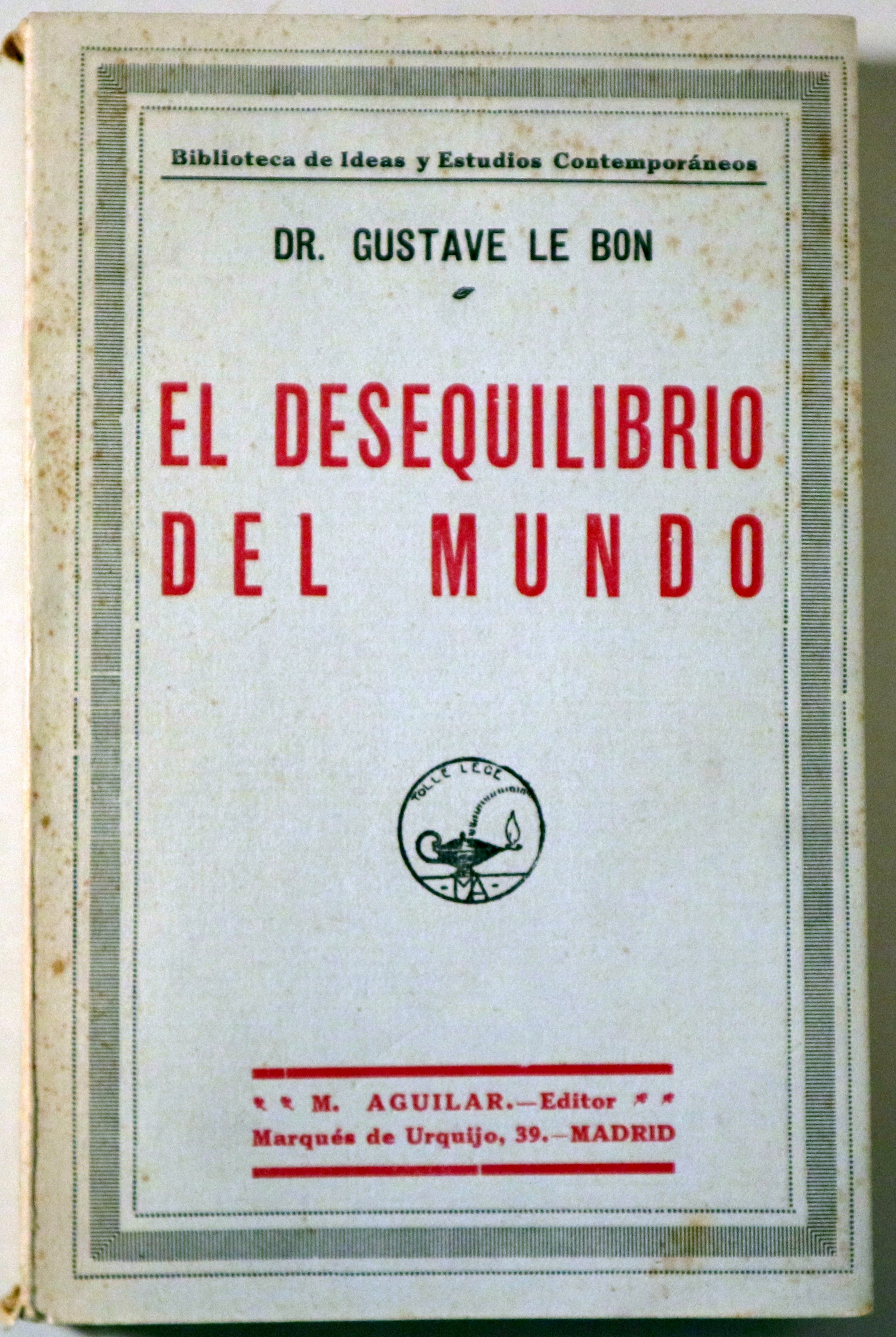 EL DESEQUILIBRIO DEL MUNDO - Madrid c. 1930 - 1ª edición en español