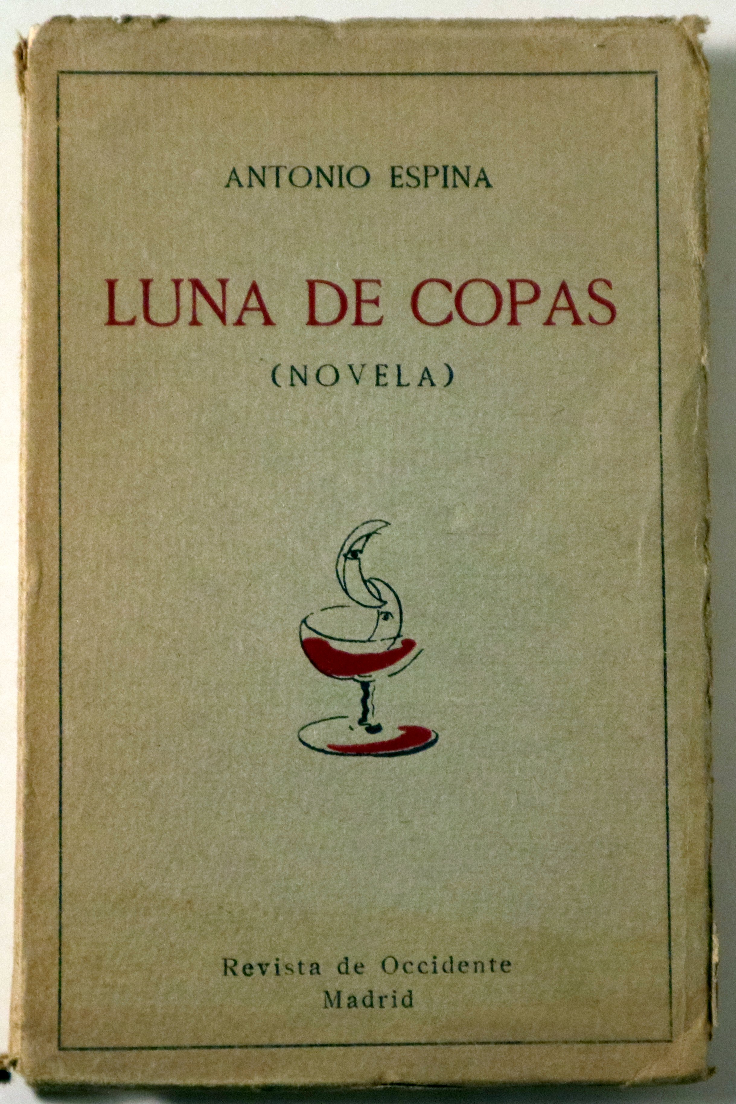 LUNA DE COPAS (novela) - Madrid 1929 - 1ª edición