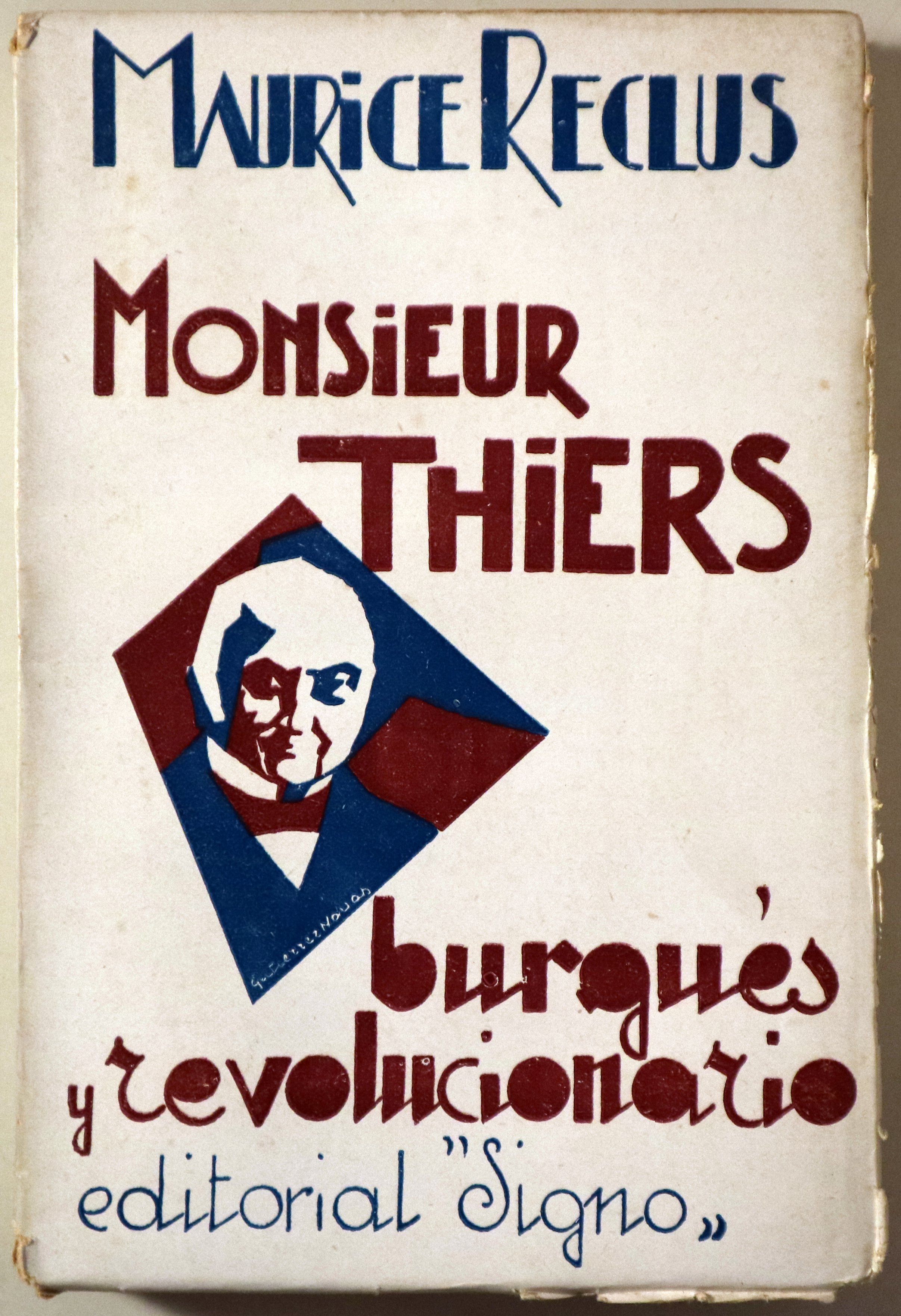 MONSIEUR THIERS - Madrid 1931 - 1ª edición en español