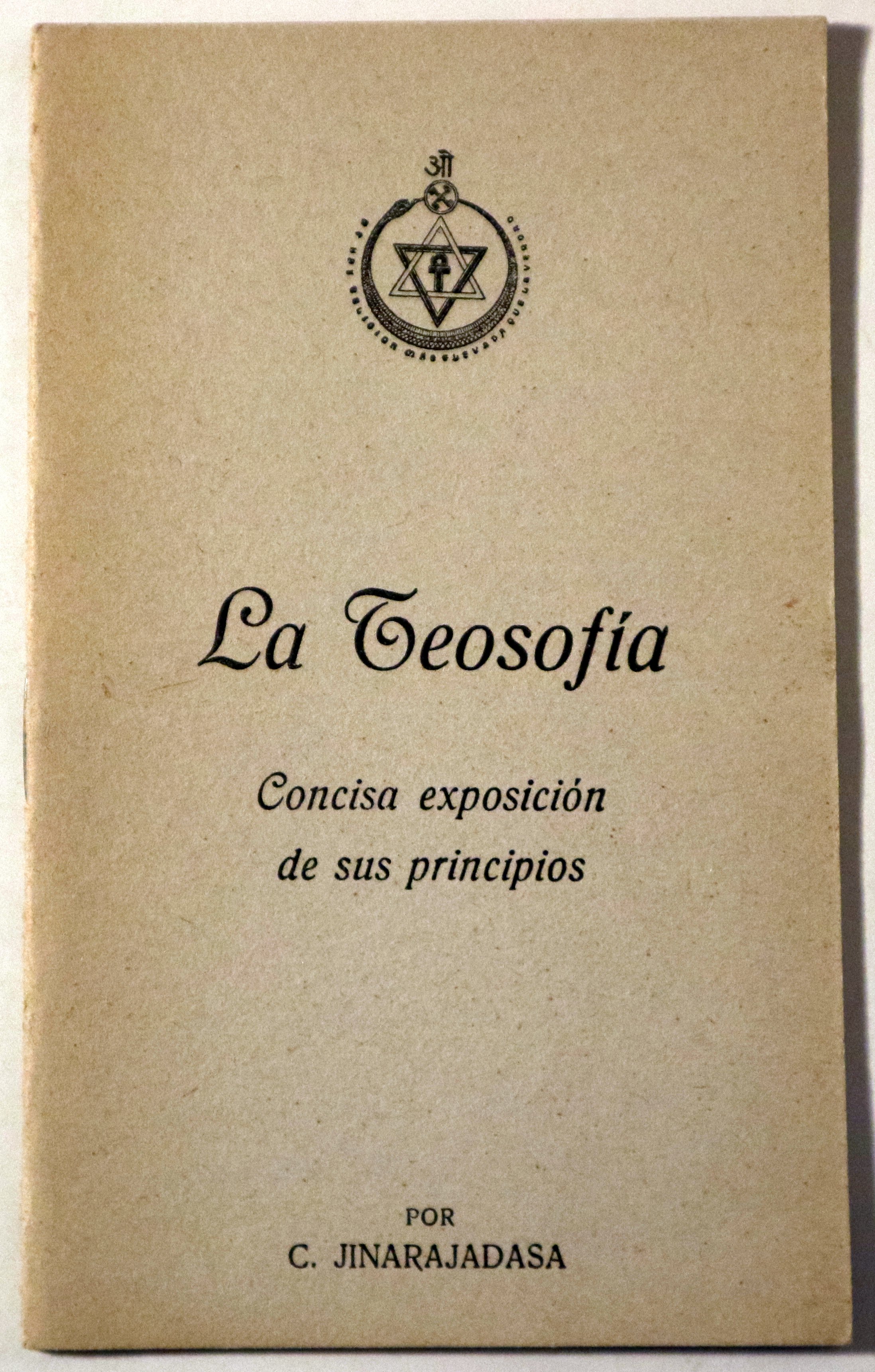 LA TEOSOFÍA. Concisa exposición de sus principios - Madrid 1929
