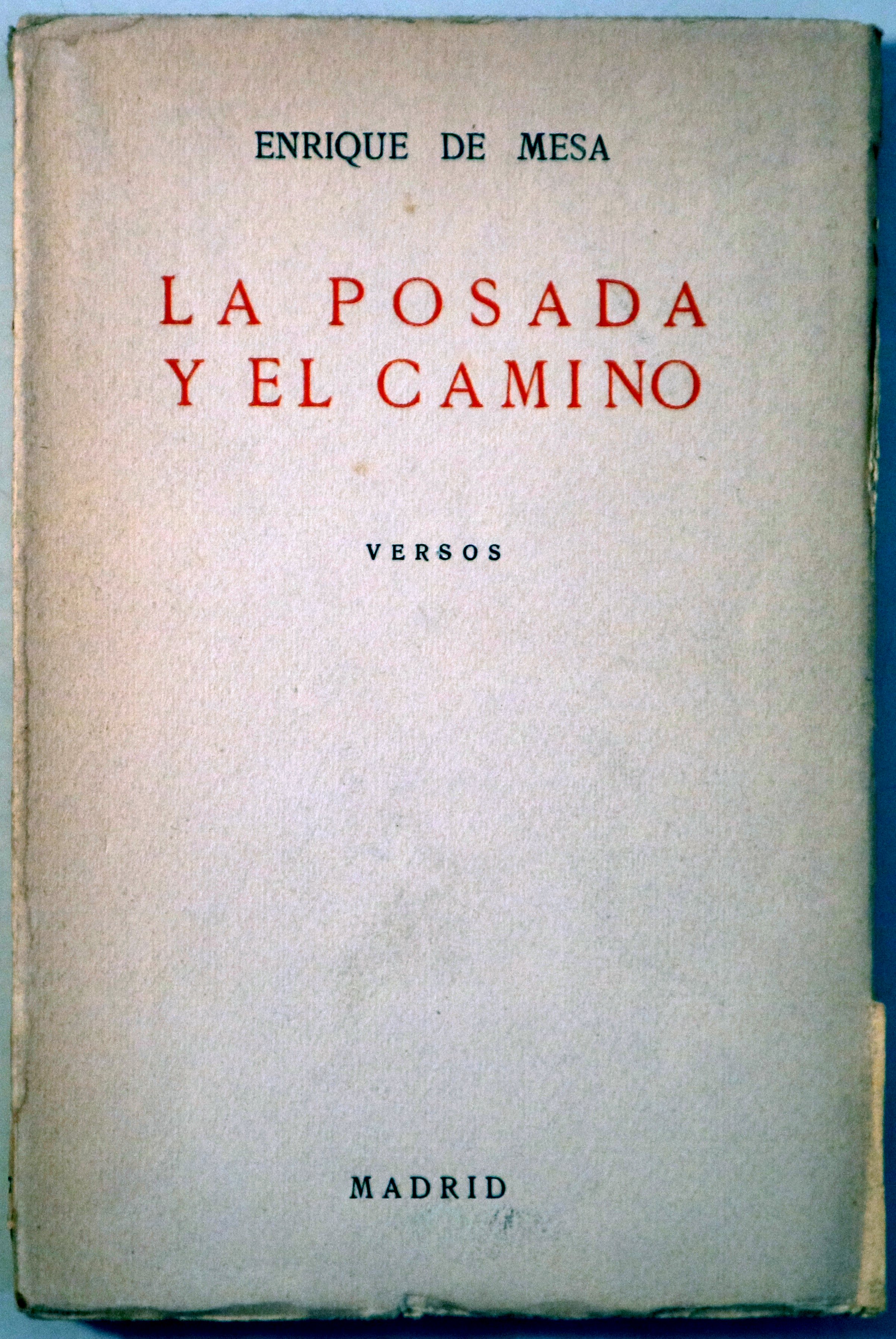 LA POSADA Y EL CAMINO - Madrid 1928 - 1ª edición