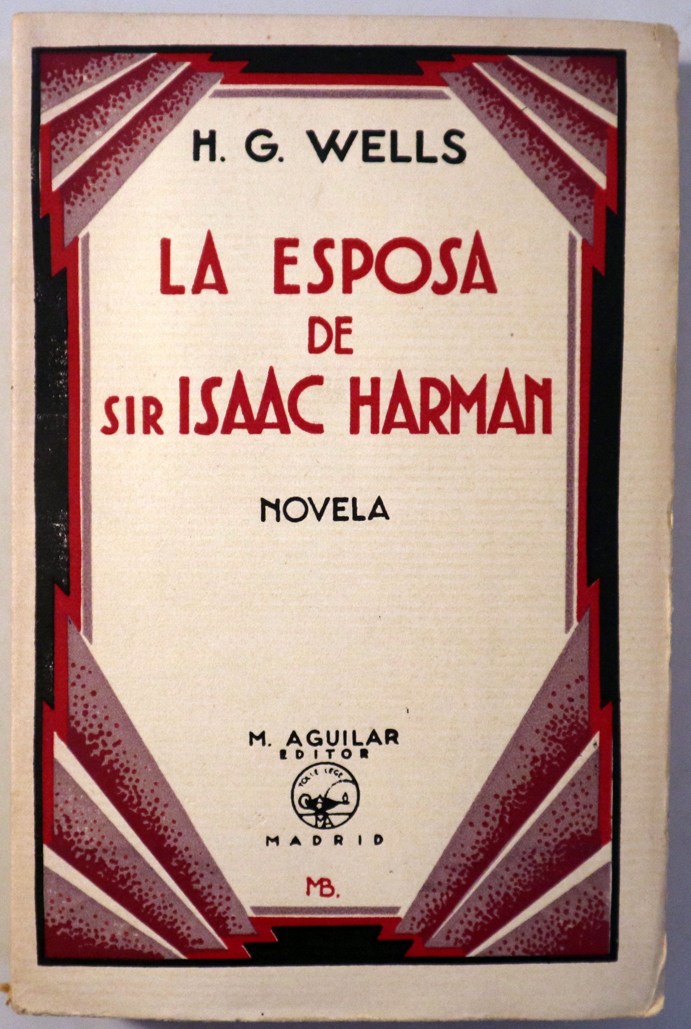 LA ESPOSA DE SIR ISAAC HARMAN - Madrid c. 1927 - 1ª edición en español
