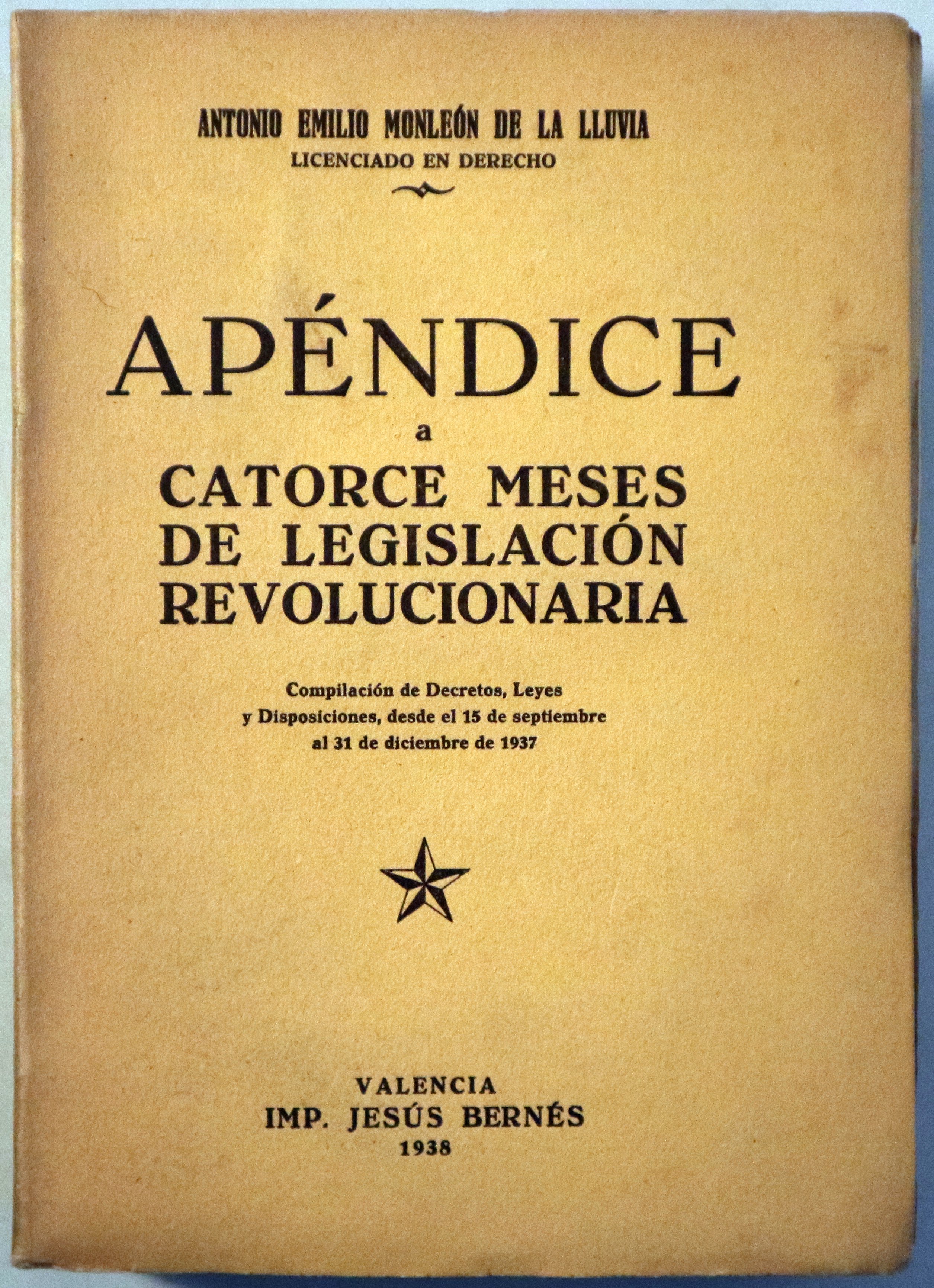 APÉNDICE a CATORCE MESES DE LEGISLACIÓN REVOLUCIONARIA - Valencia 1938