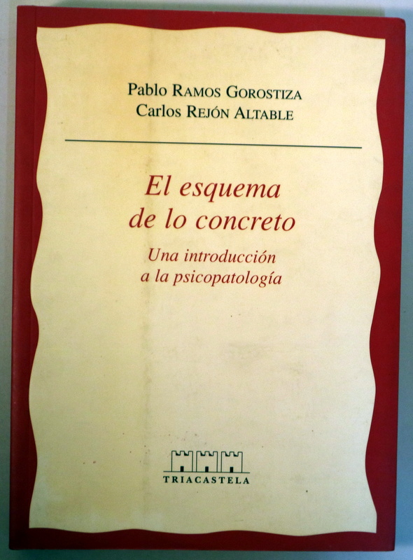 EL ESQUEMA DE LO CONCRETO. Una introducción a la psicopatología - Madrid 2002
