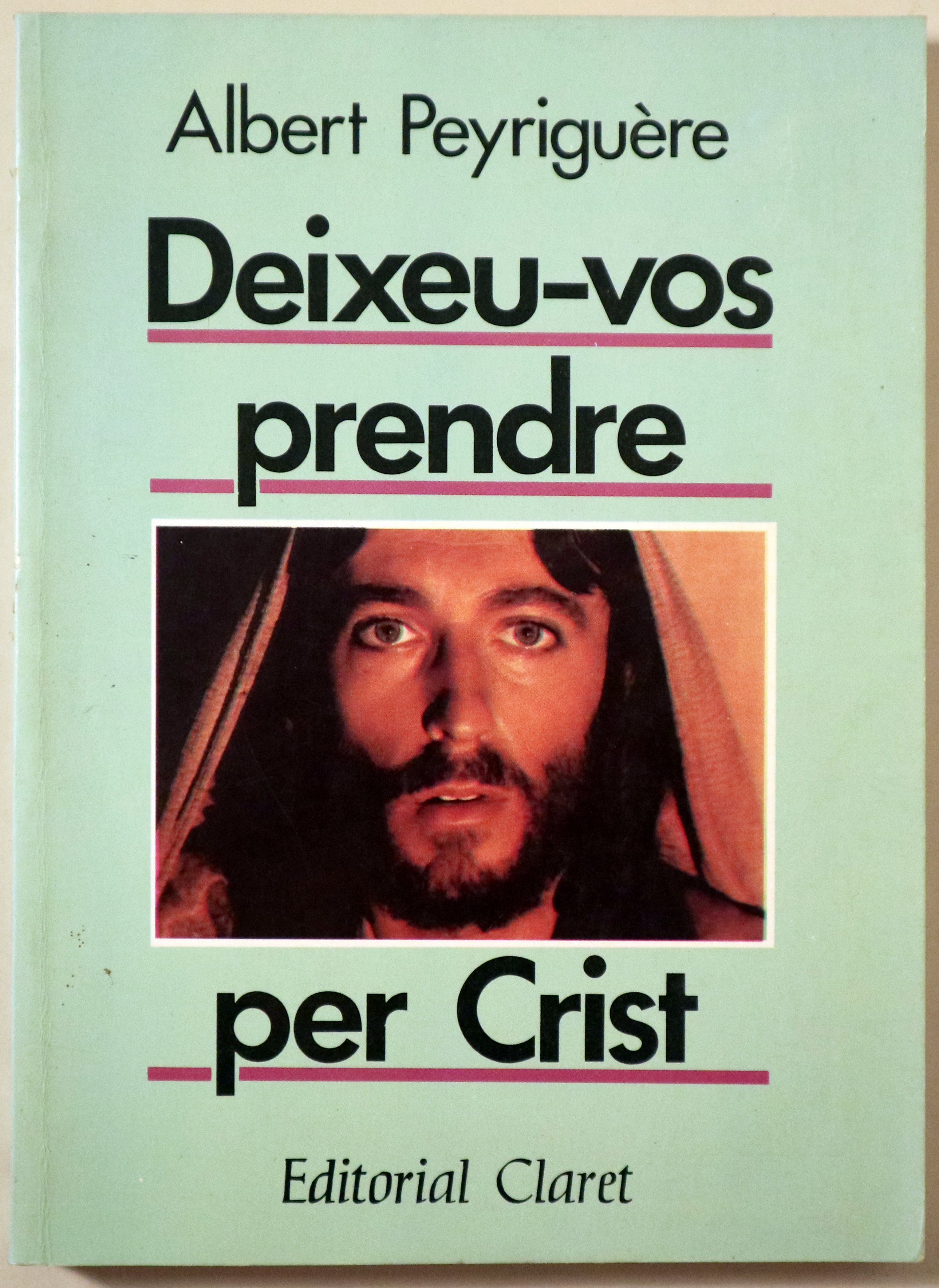 DEIXEU-VOS PRENDRE PER CRIST - Barcelona 1984