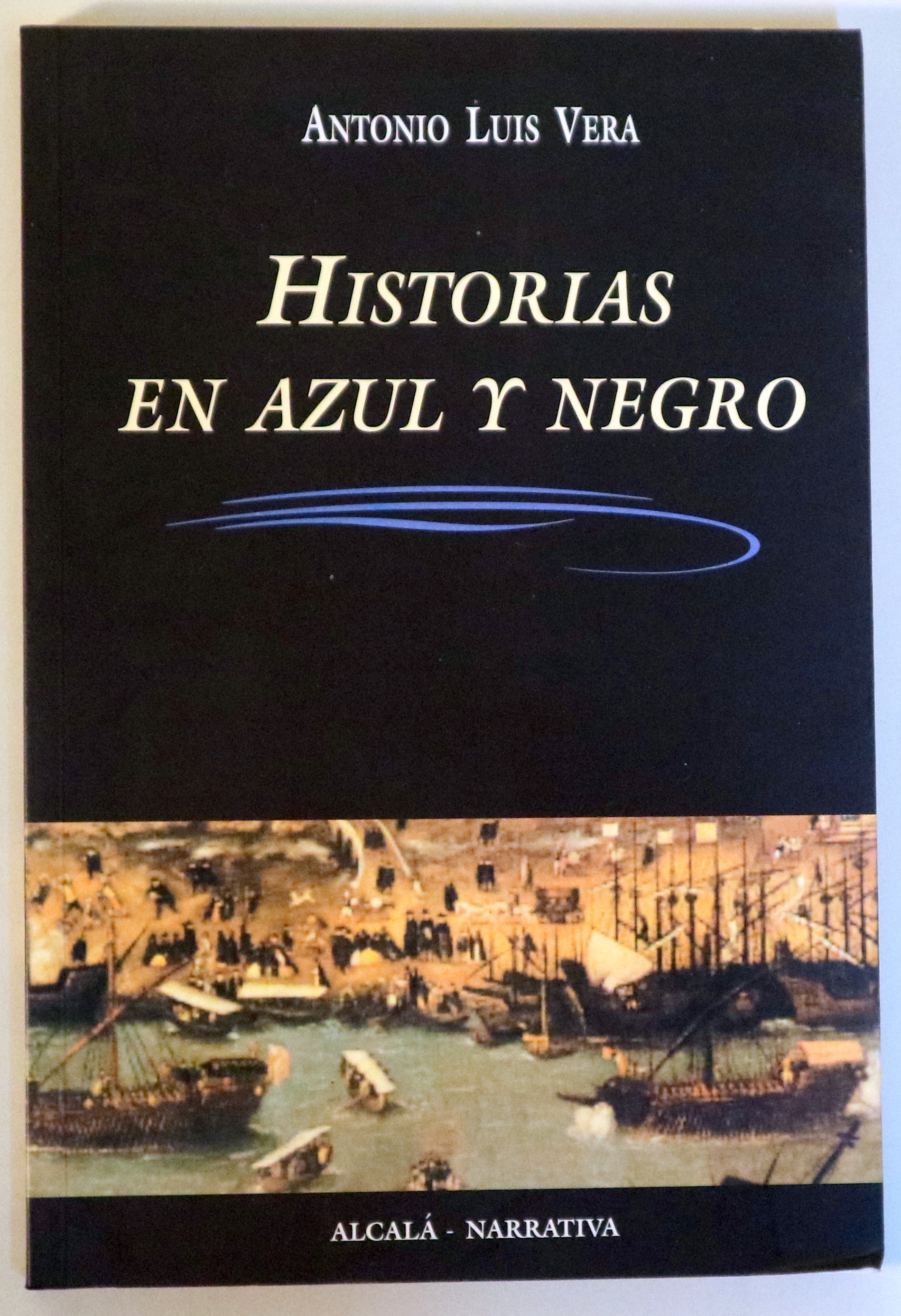 HISTORIAS EN AZUL Y NEGRO - Alcalá 2000 - 1ª edición