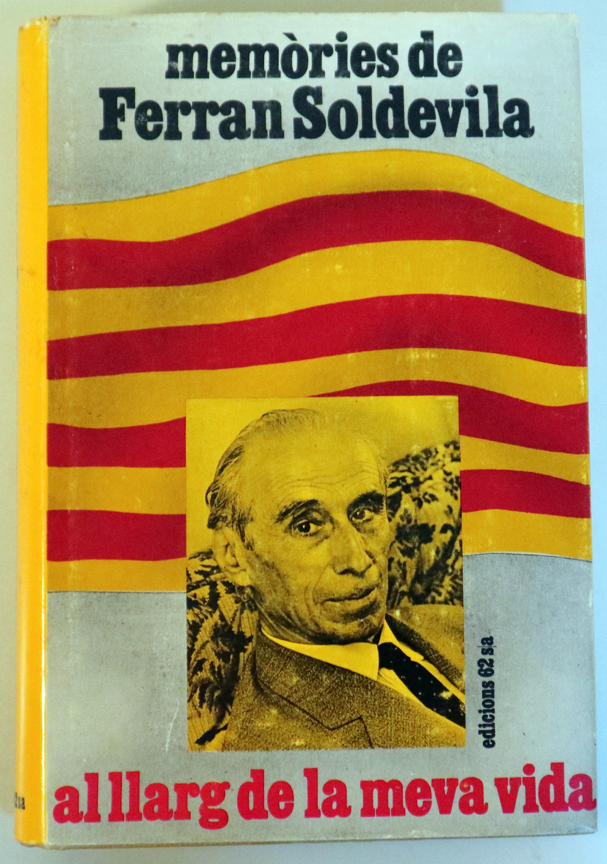 AL LLARG DE LA MEVA VIDA. MEMÒRIES  1. 1926-1939 - Barcelona 1972