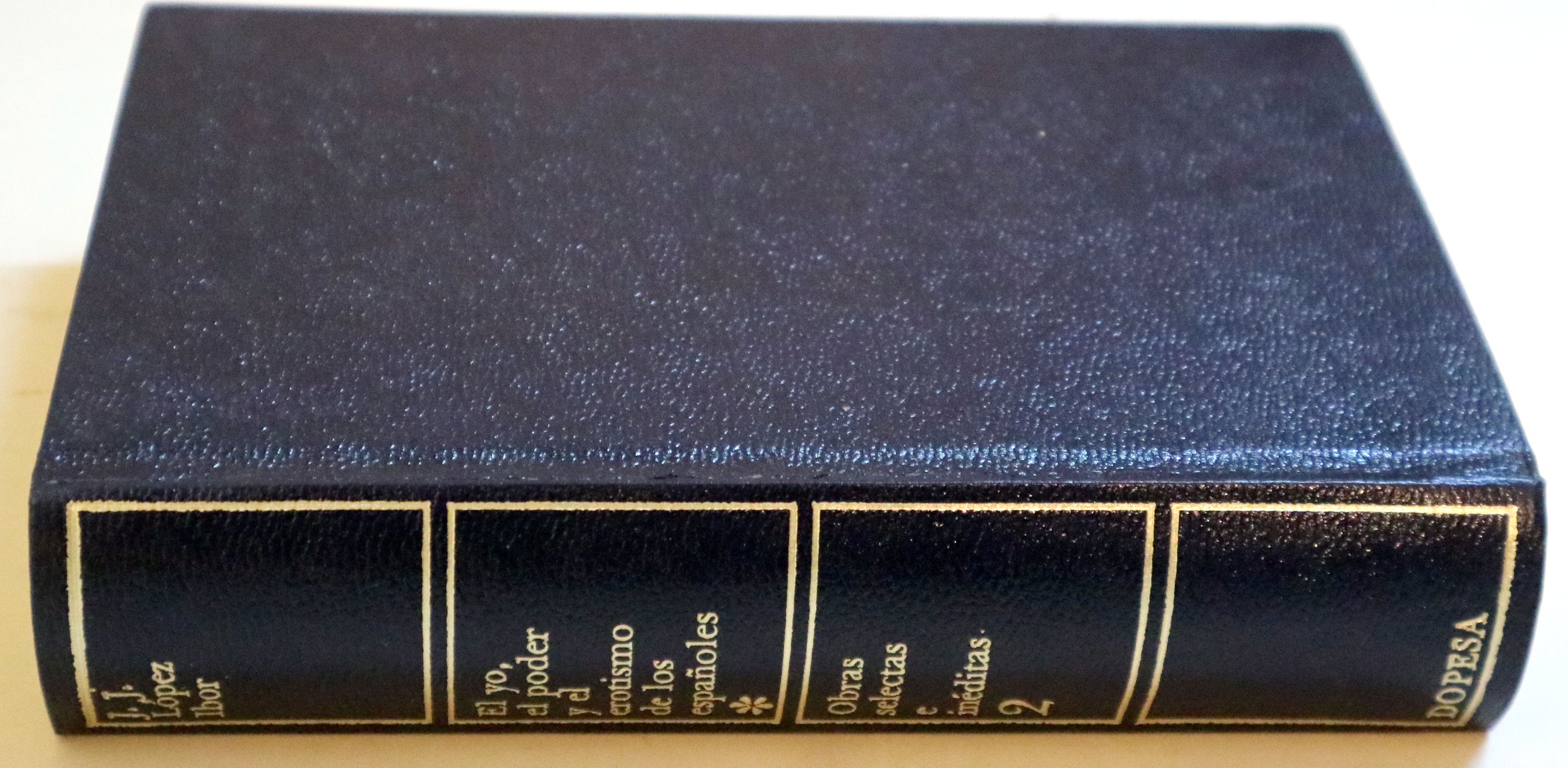 OBRAS SELECTAS E INÉDITAS 2. El yo, el poder y el erotismo de los españoles - Barcelona 1976 - 1ª edición