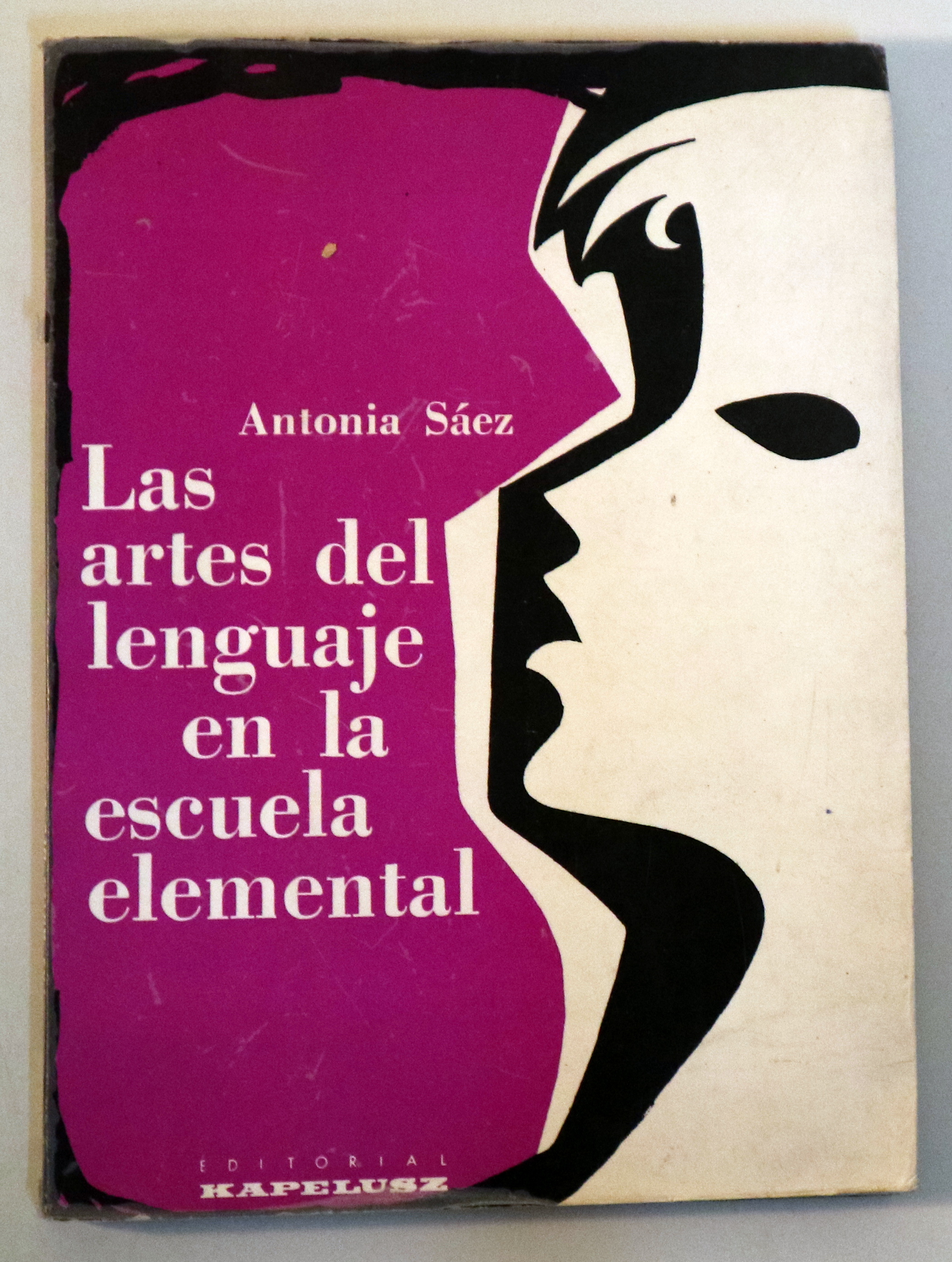 LAS ARTES DEL LENGUAJE EN LA ESCUELA ELEMENTAL - Buenos Aires 1959