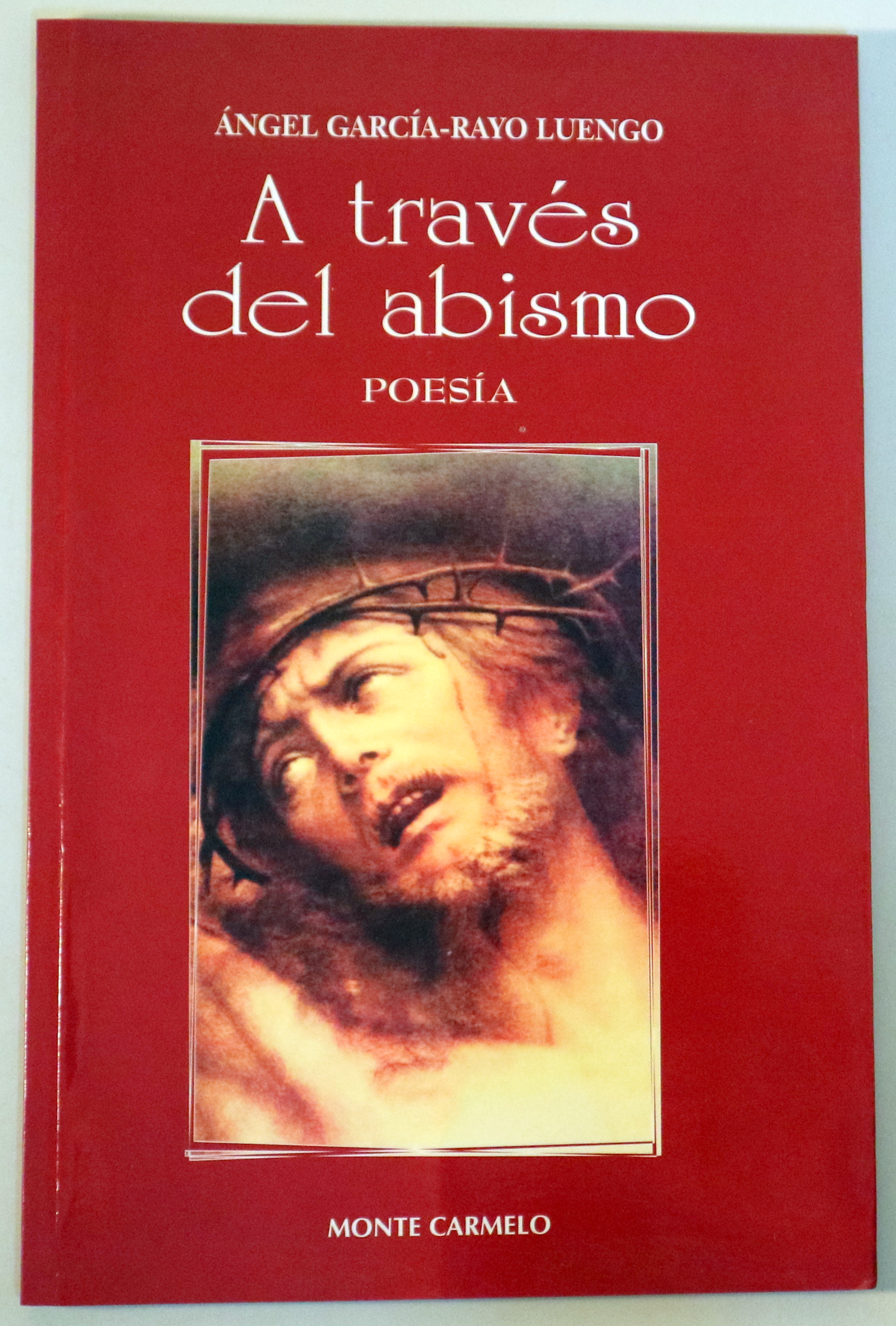 A TRAVÉS DEL ABISMO - Burgos 2007 - 1ª edición