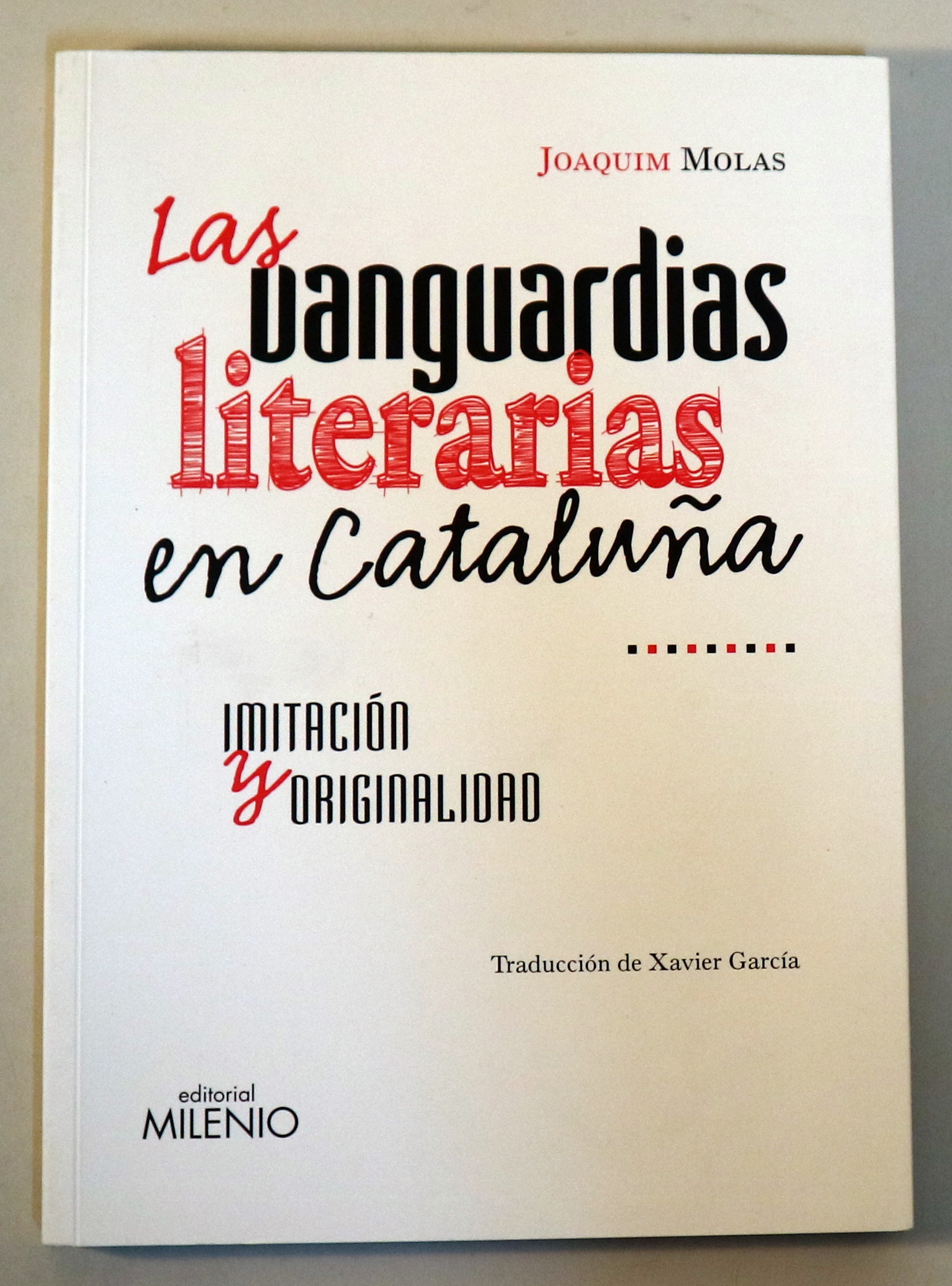LAS VANGUARDIAS LITERARIAS EN CATALUÑA - Lleida 2010
