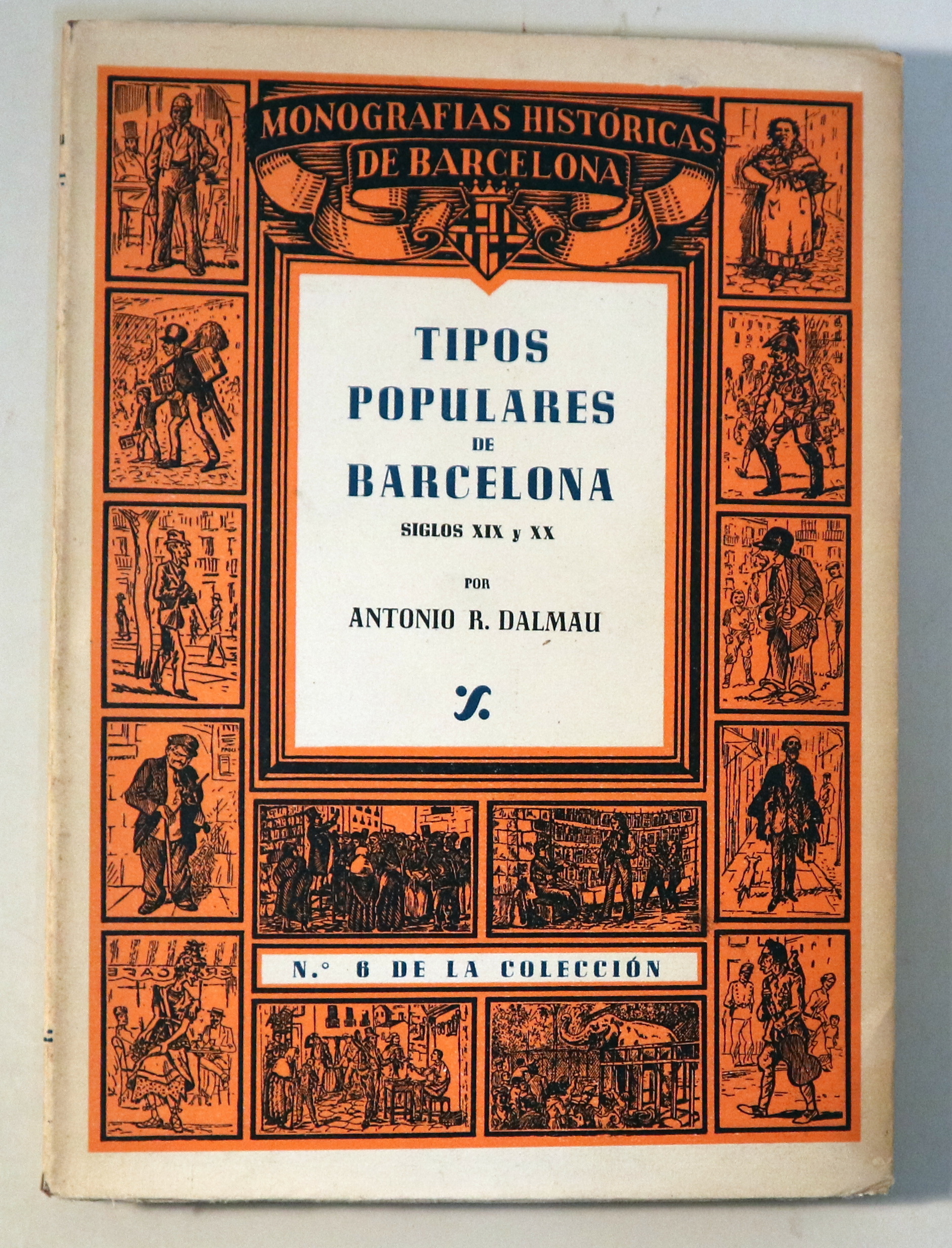 TIPOS POPULARES DE BARCELONA. Siglos XIX y XX - Barcelona 1945 - Ilustrado