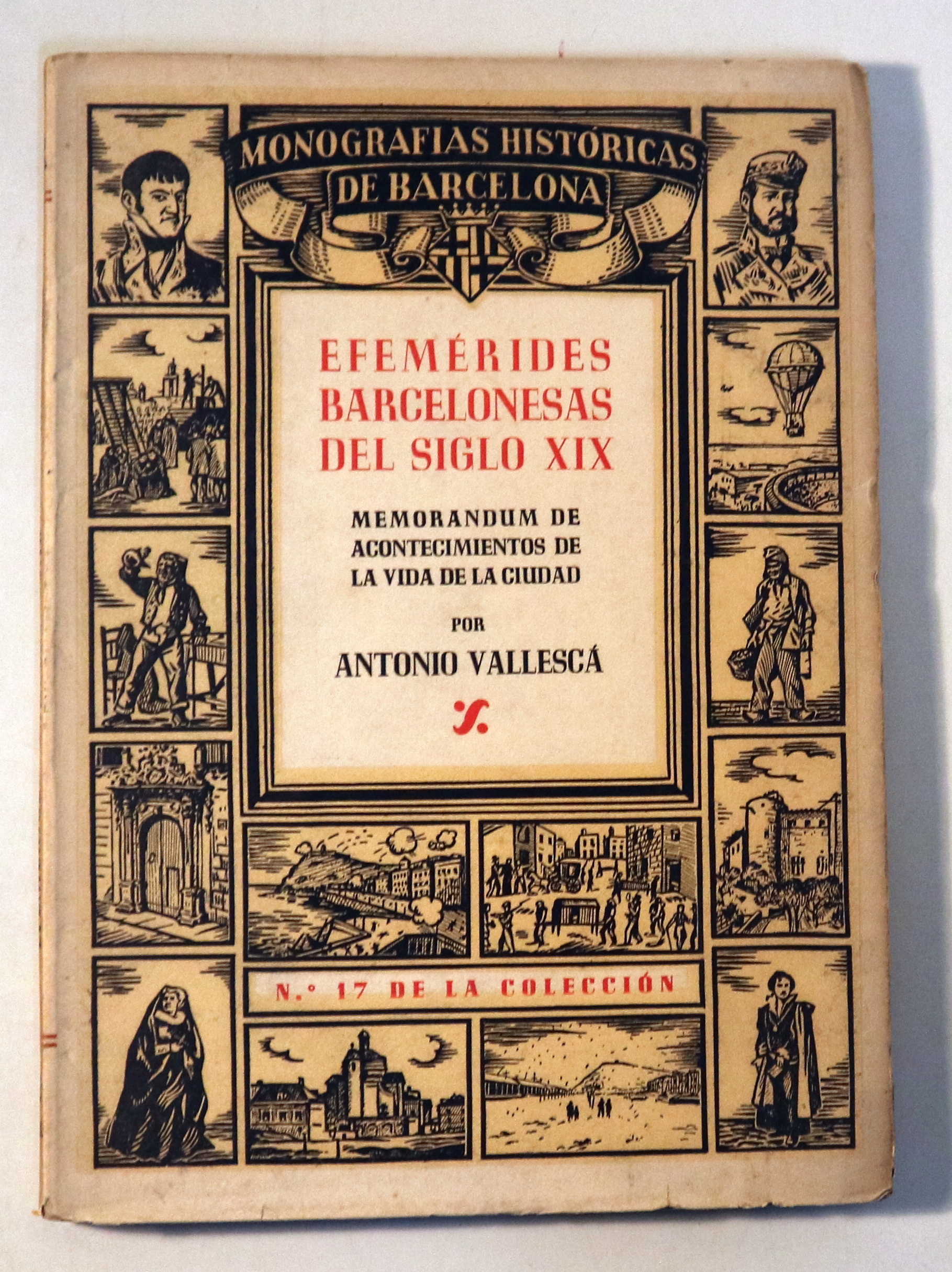 EFEMÉRIDES BARCELONESAS DEL SIGLO XIX - Barcelona 1946 - Ilustrado