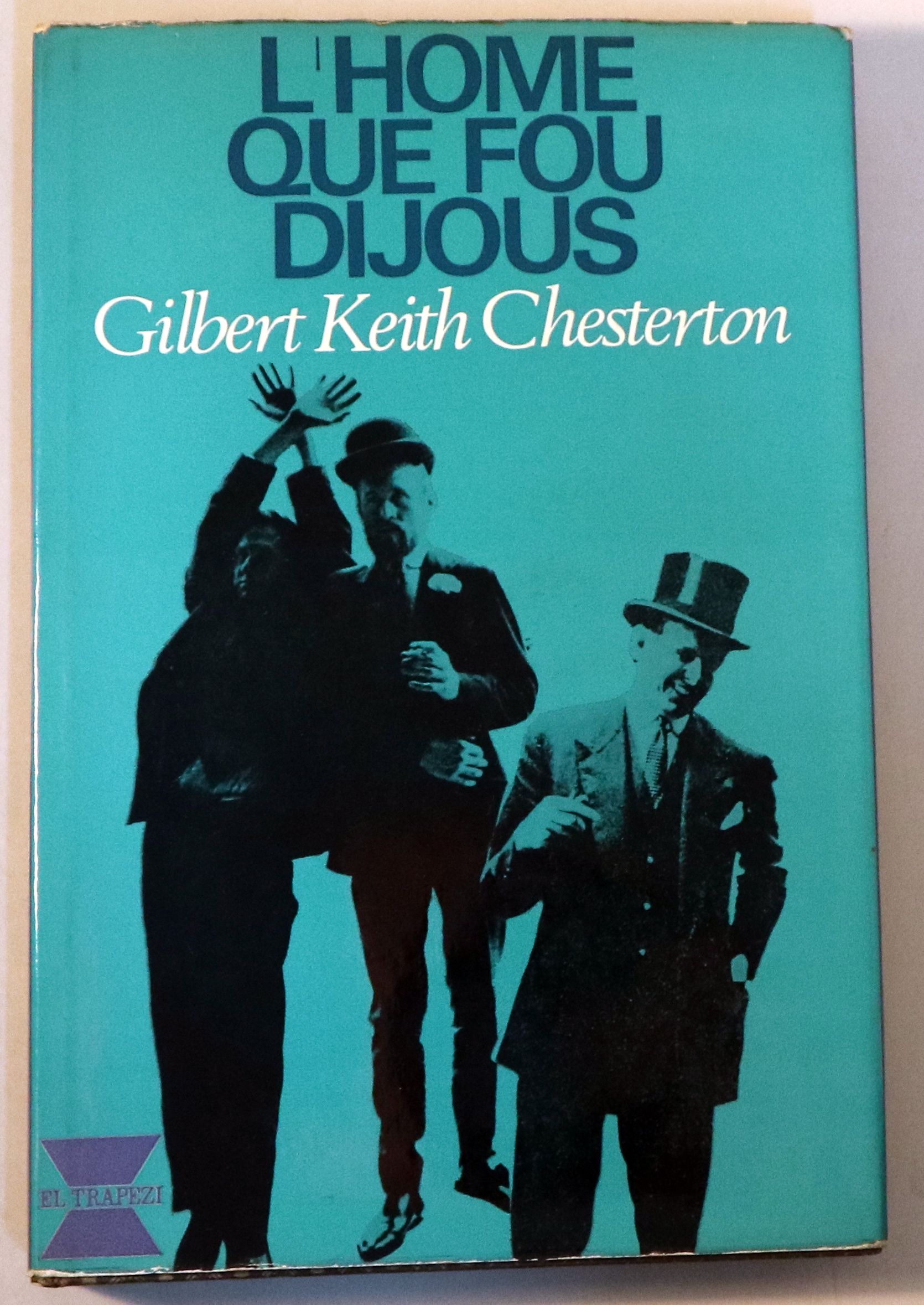 L'HOME QUE FOU DIJOUS - Barcelona 1969 -. 1ª edició de la traducció