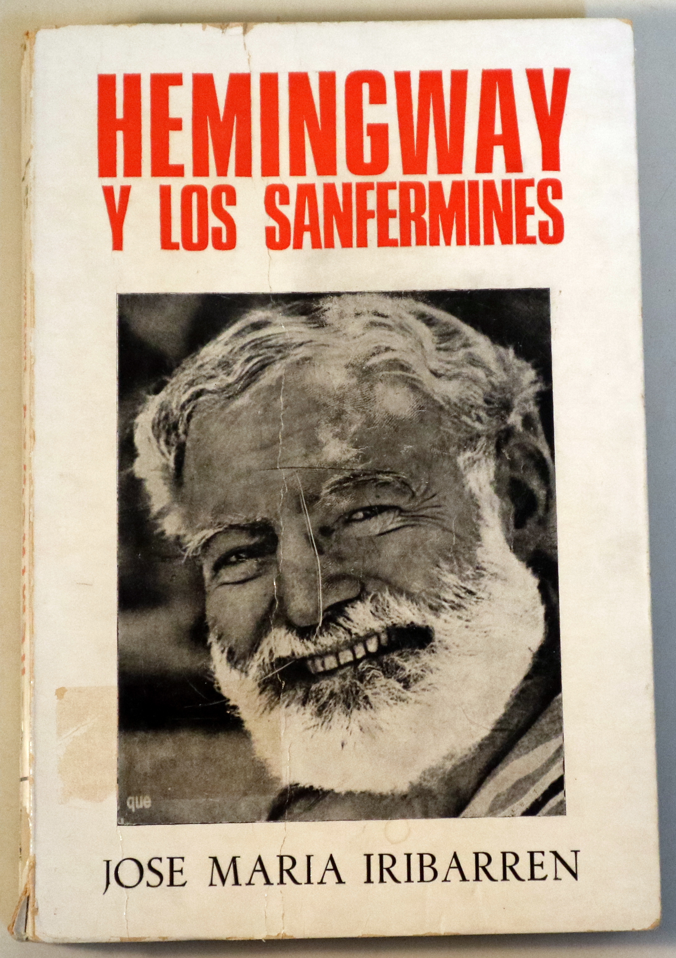 HEMINGWAY Y LOS SANFERMINES - Pamplona 1970 - Ilustrado